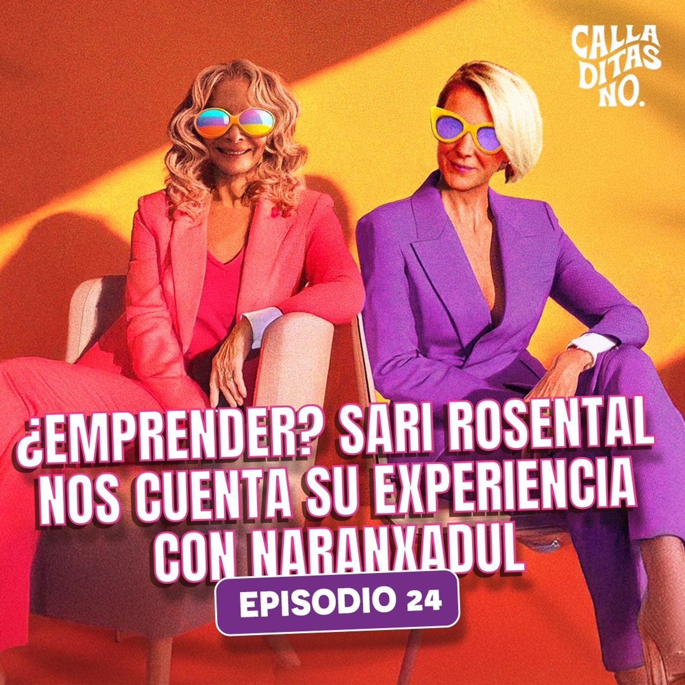 #24 Emprender con propósito: Sari Rosental, de Naranxadul - Maternidad, emprendimiento y comunidad