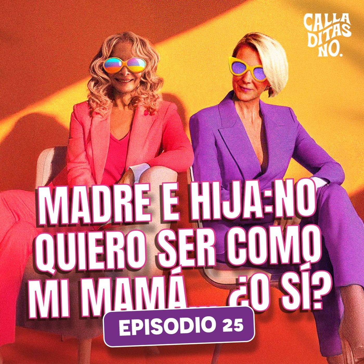 #25 Relación madre-hija: espejo generacional - Identidad, reconciliación, evolución