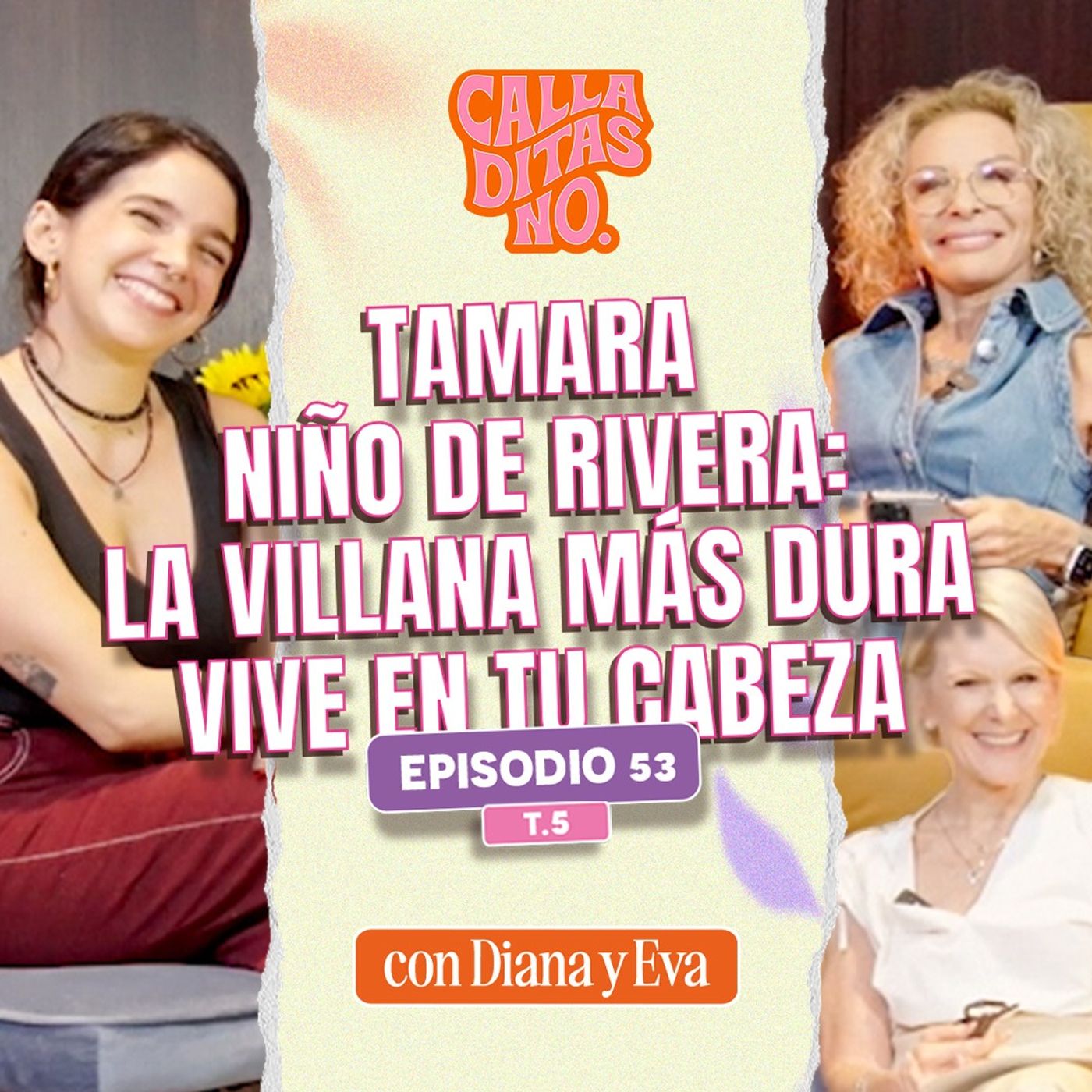 #53 Fingir sonrisas cuando estás rota | Tamara Niño de Rivera Autocrítica, acoso y vulnerabilidad