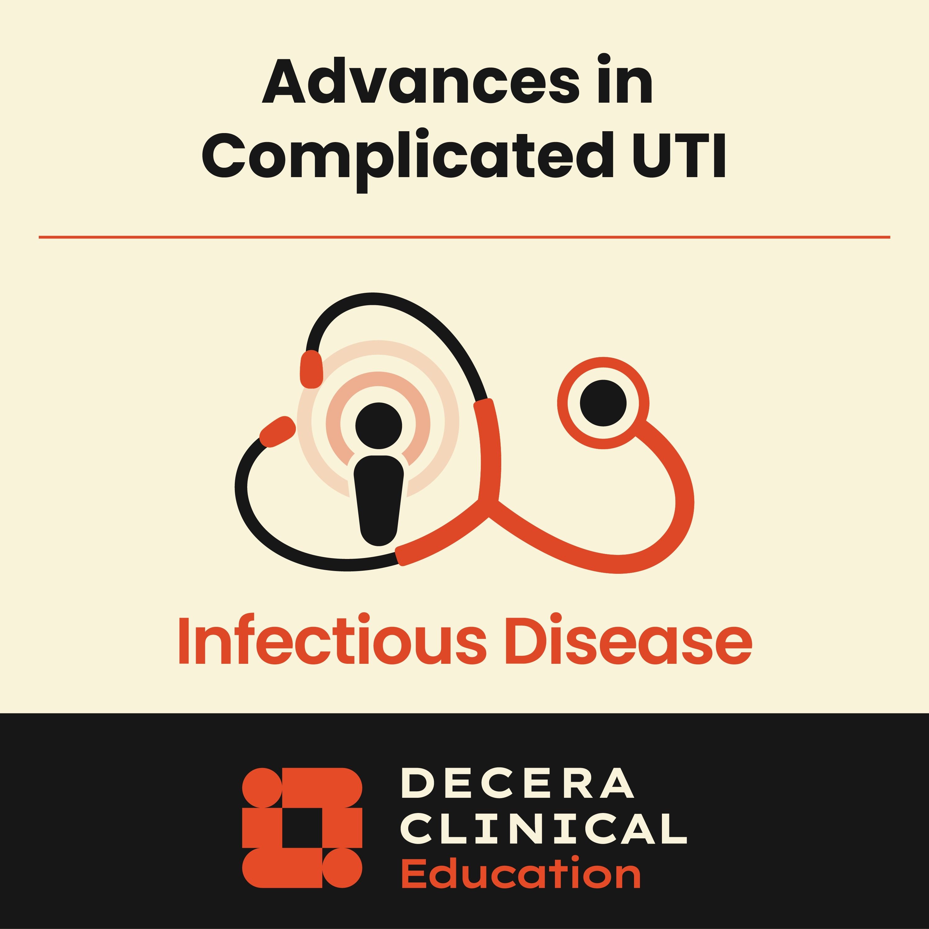 You’re in the Know Podcast: Applying the Latest Advances in Complicated UTI to Practice You’re in the Know Podcast: Applying the Latest Advances in Complicated UTI to Practice