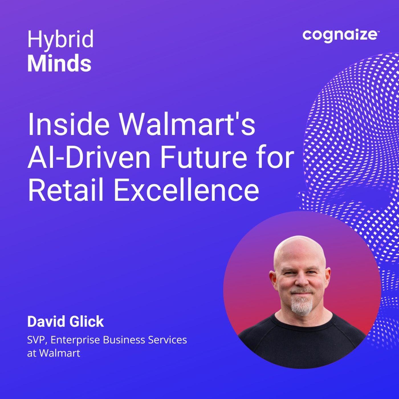 Inside Walmart's AI-Driven Future for Retail Excellence