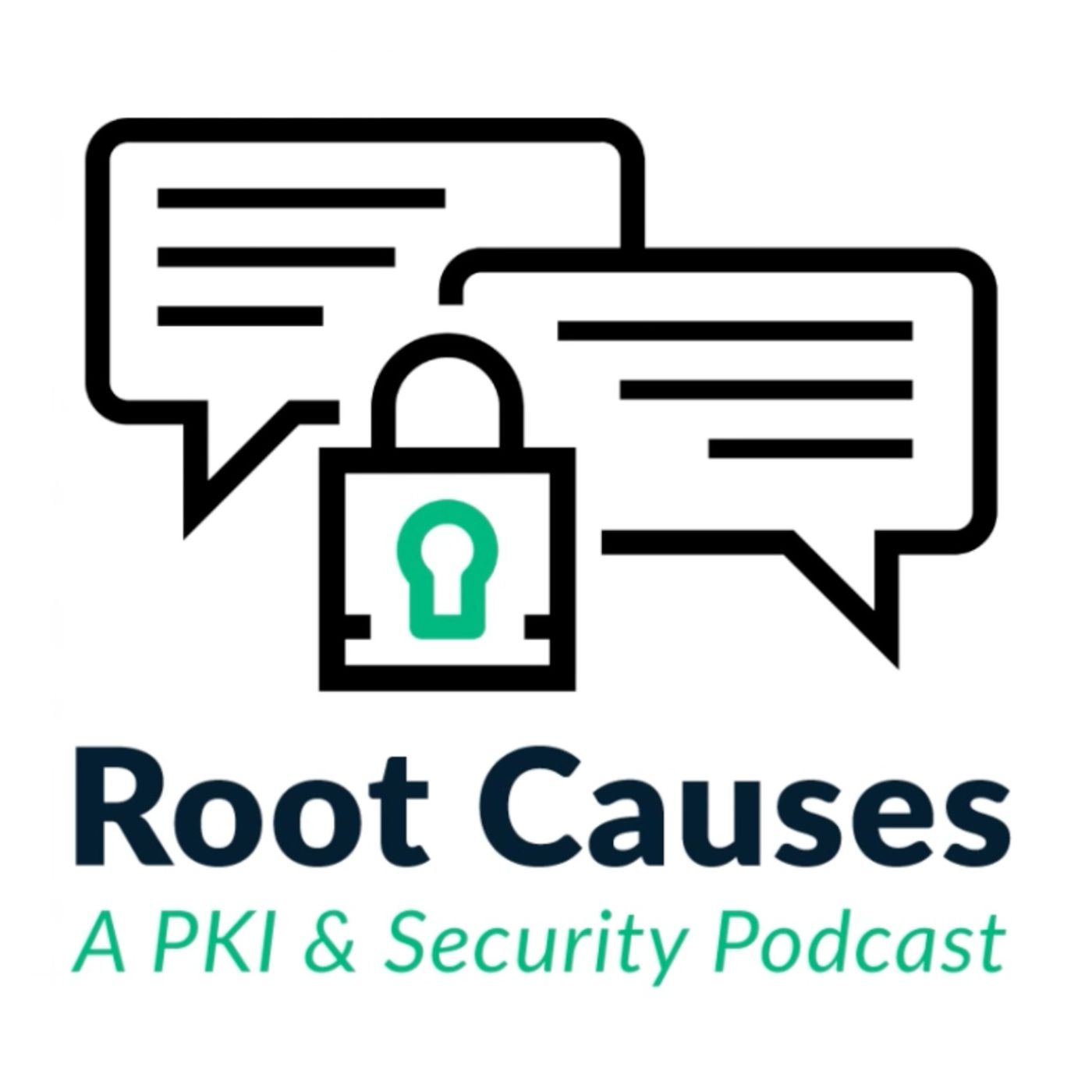 Root Causes: A PKI and Security Podcast
