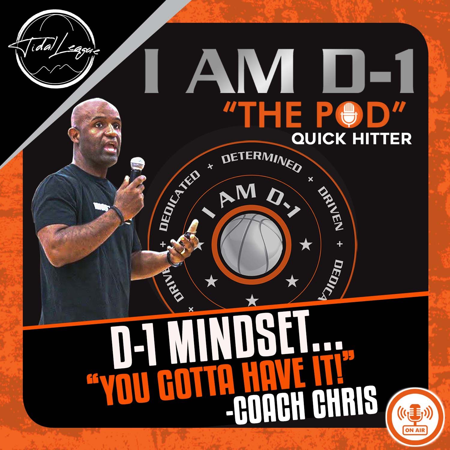 D-1 MINDSET… You Gotta Have it!