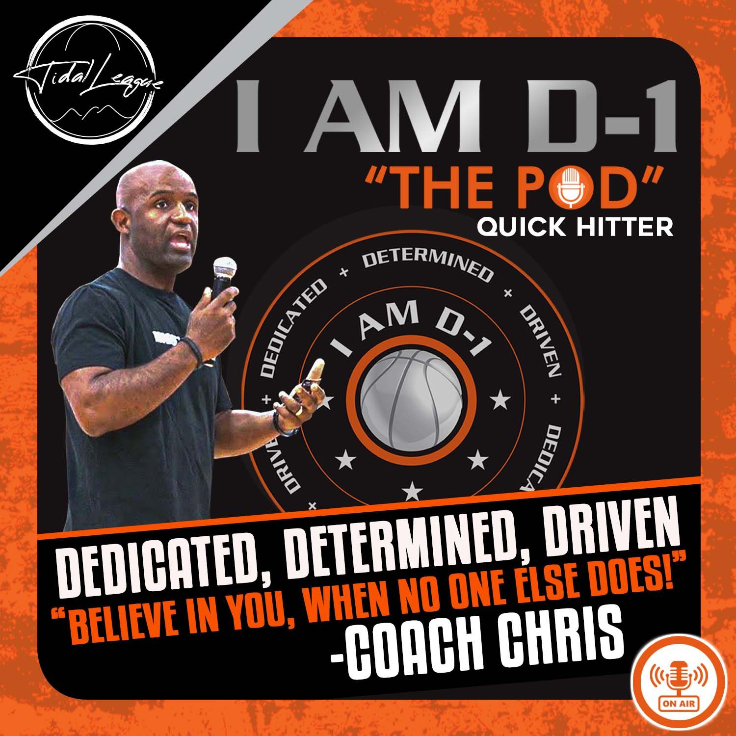 DEDICATED, DETERMINED, DRIVEN… “Believe in YOURSELF when no one else does!”