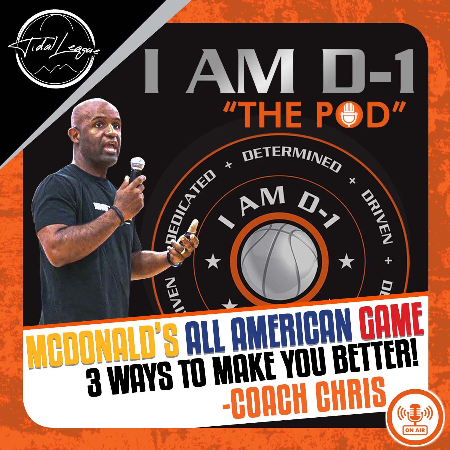 THE MCDONALD’s ALL AMERICAN GAME… “3 WAYS TO MAKE YOU BETTER”