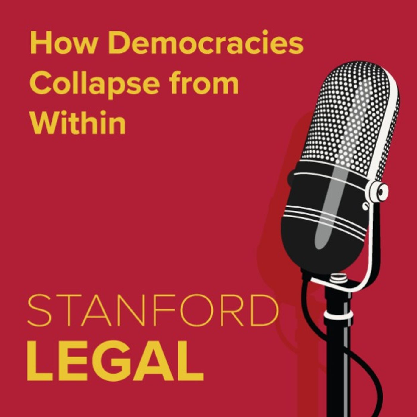 How Democracies Collapse from Within