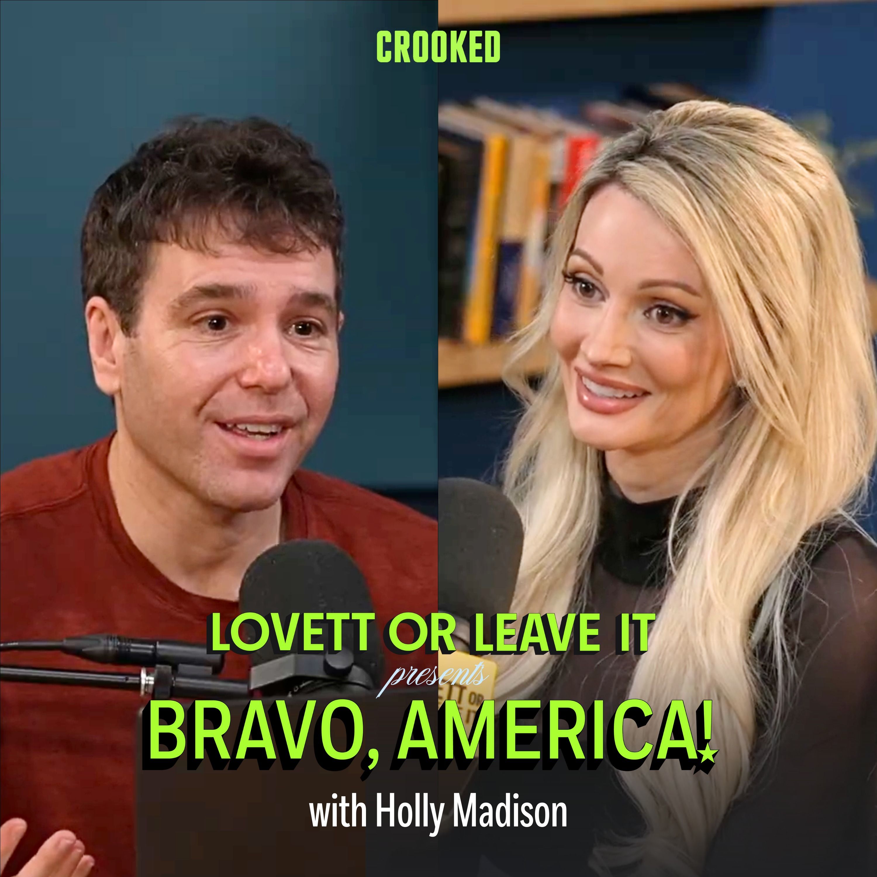Lovett or Leave It Presents: Bravo, America! (with Holly Madison)