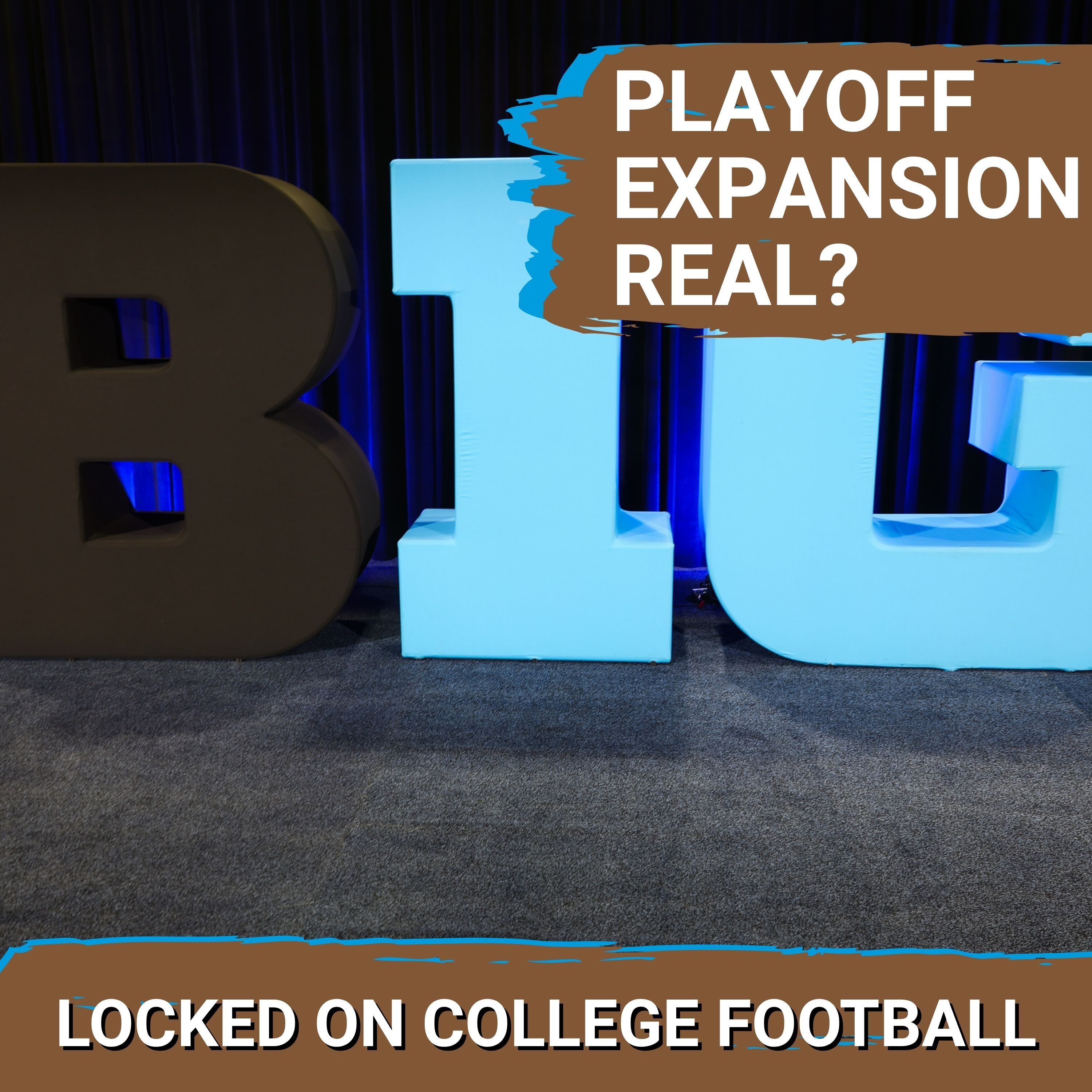 EXPANSION? Big 10 Playoff Proposal CONTINUES Gaining Steam at AFCA Meetings--Would HELP BYU Cougars