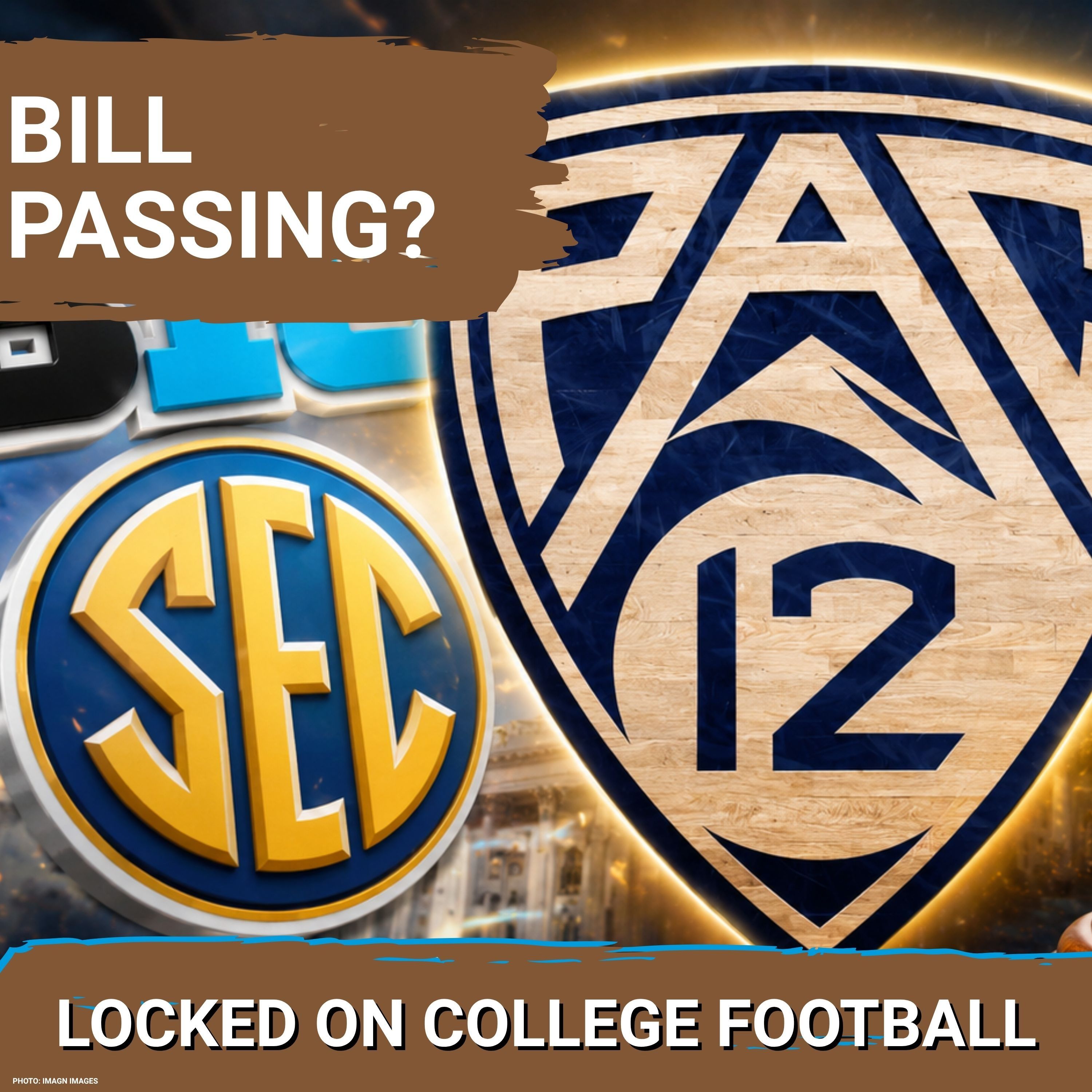 Pac-12 Could BENEFIT from Big 10/SEC Now SUPPORTING 'Protect College Sports Act' w/Big 12 and ACC