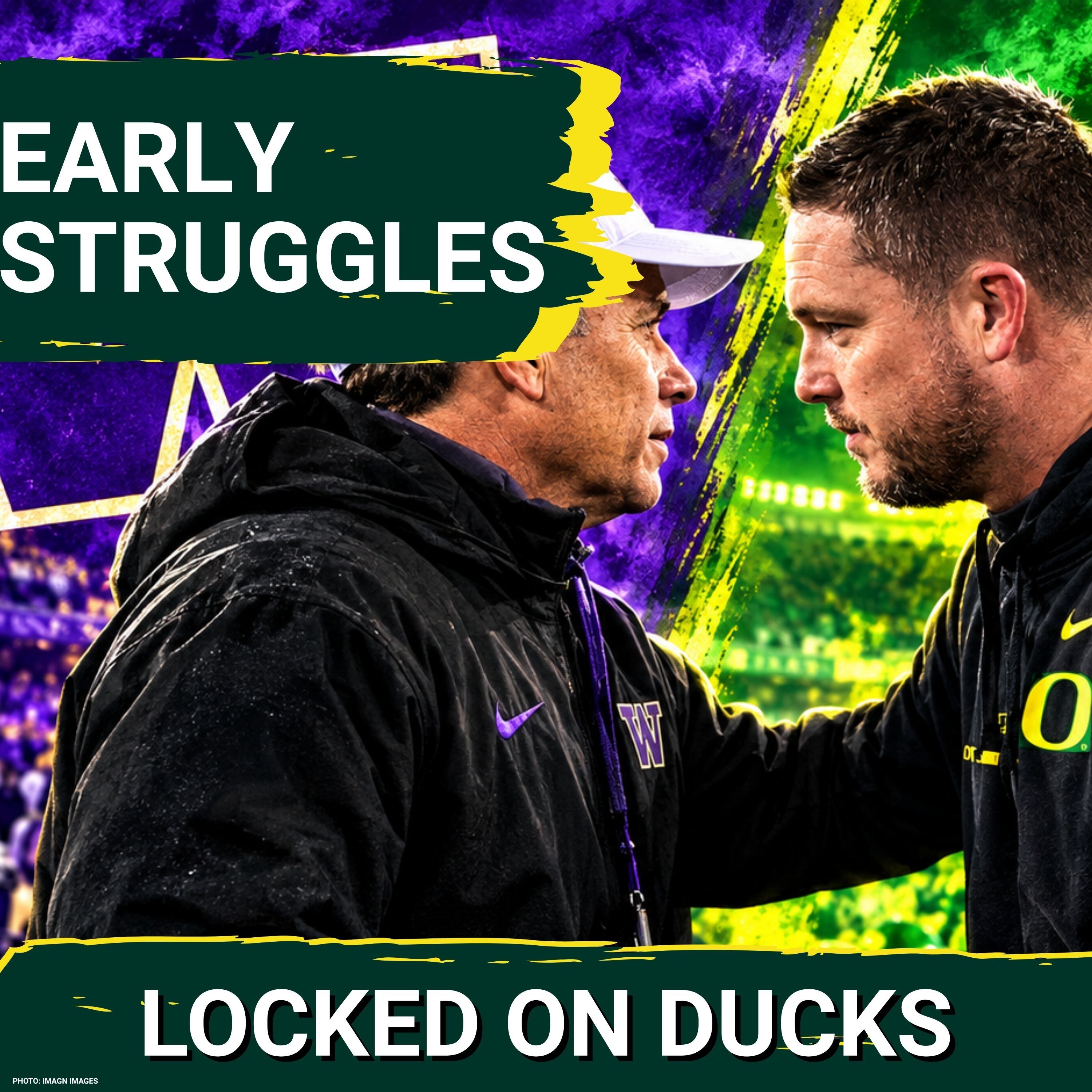 Oregon, Washington are STRUGGLING as Dan Lanning and Jedd Fisch seek TURNAROUND--Can it Happen? episode artwork