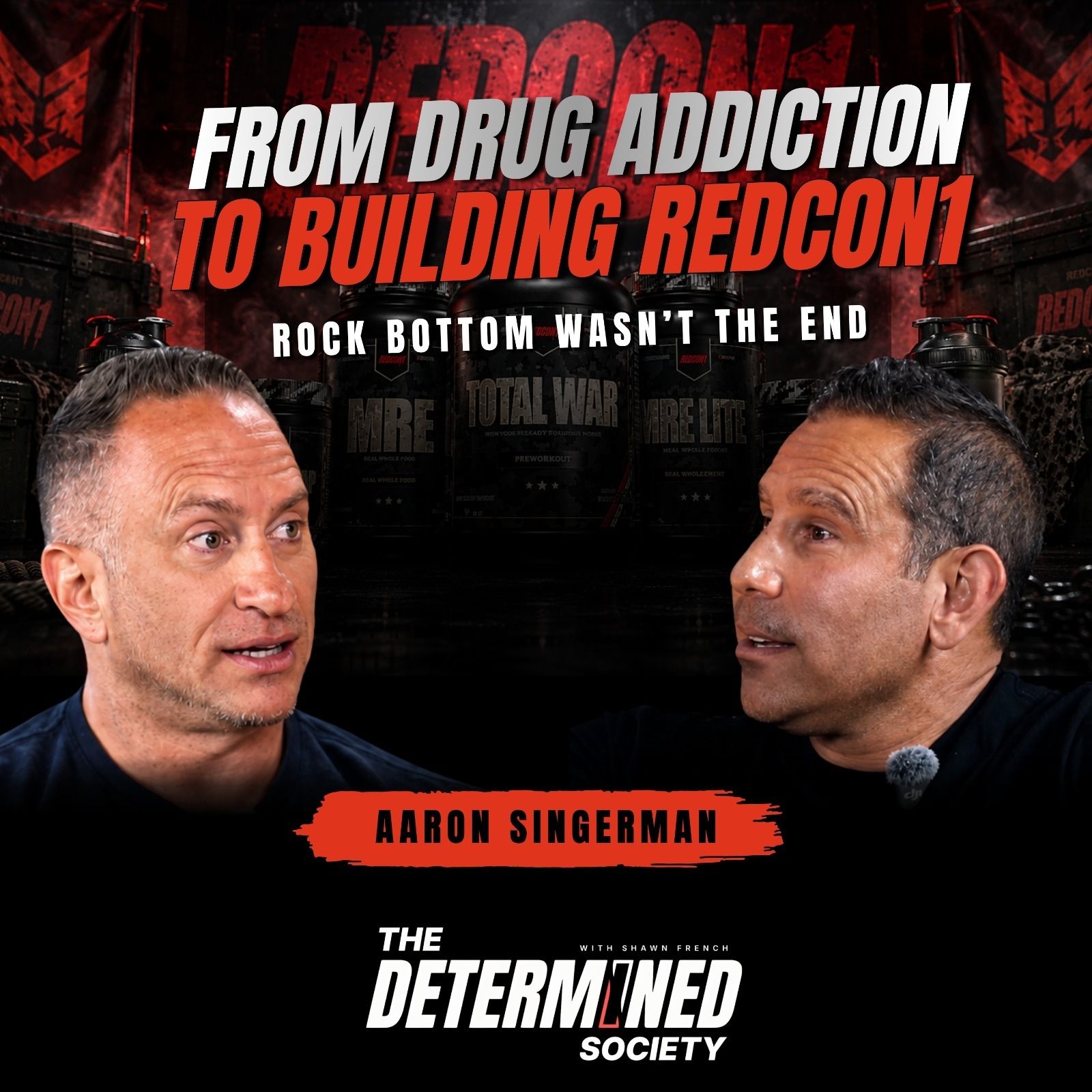 From Losing Everything to Building Redcon1: The Inspiring Story of Aaron Singerman episode artwork