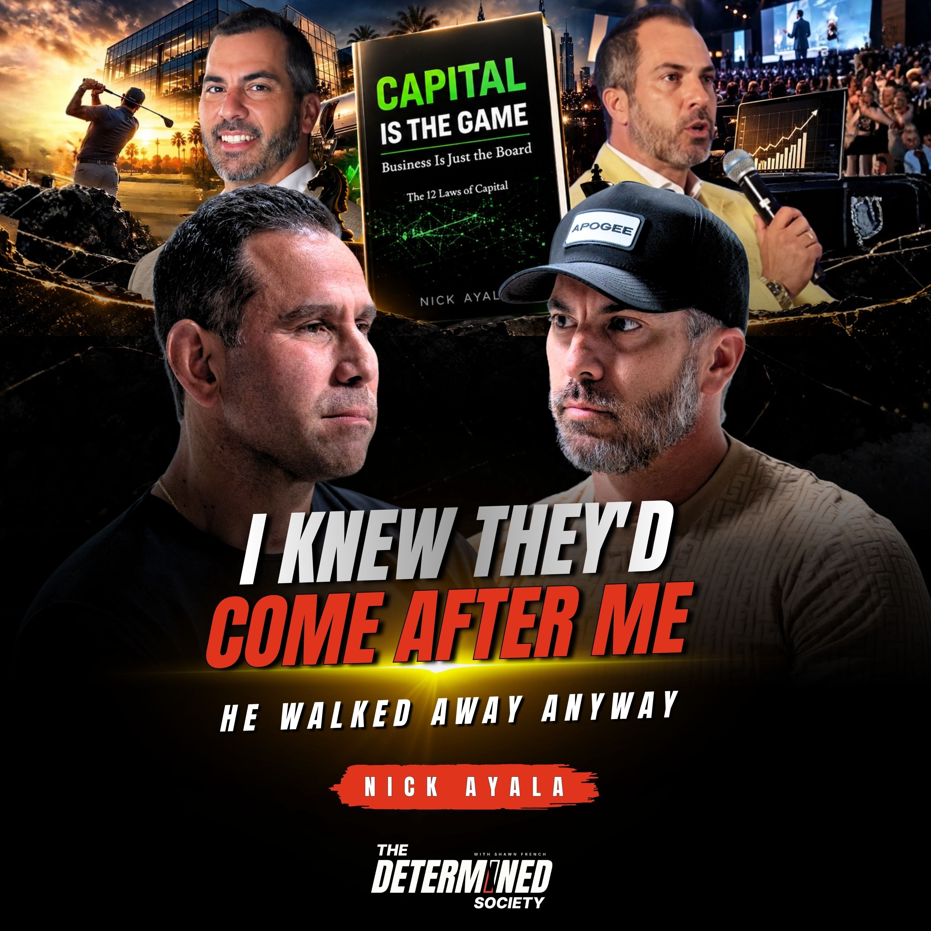 Nick Ayala on Capital, Character and Building Under Pressure