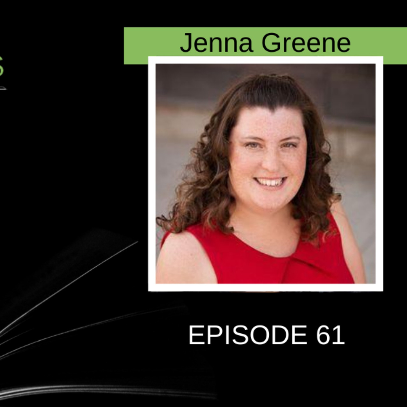 The Power of YA and Finding Motivation in Troubled Times with Jenna Greene episode artwork