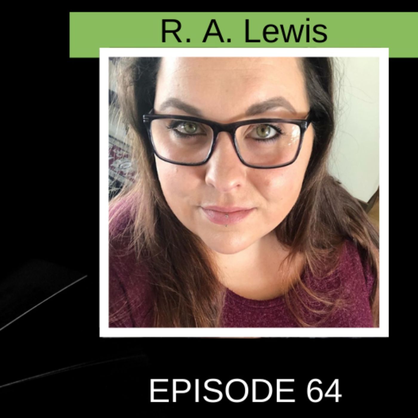Finding Roots and Creating Magical Worlds with YA Author R. A. Lewis episode artwork