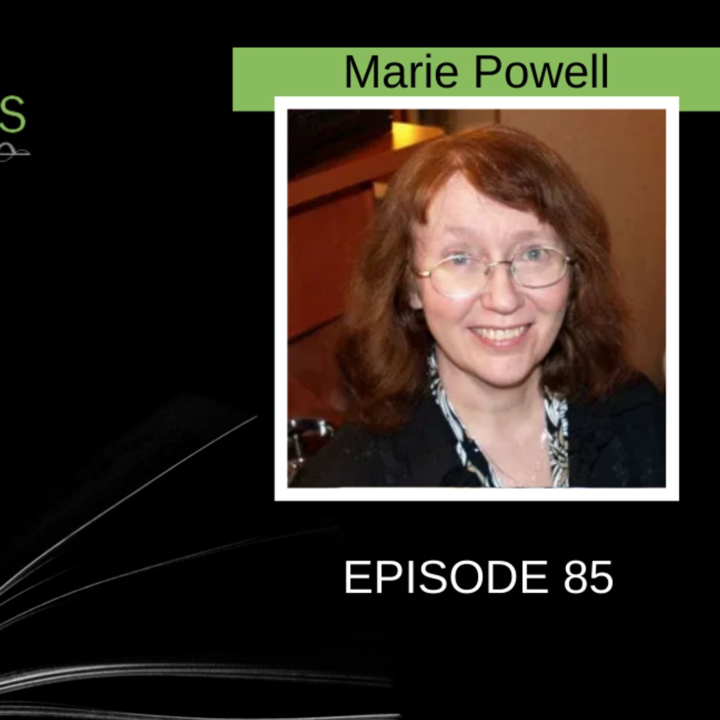 Exploring Lost Heritage through Fiction with Marie Powell