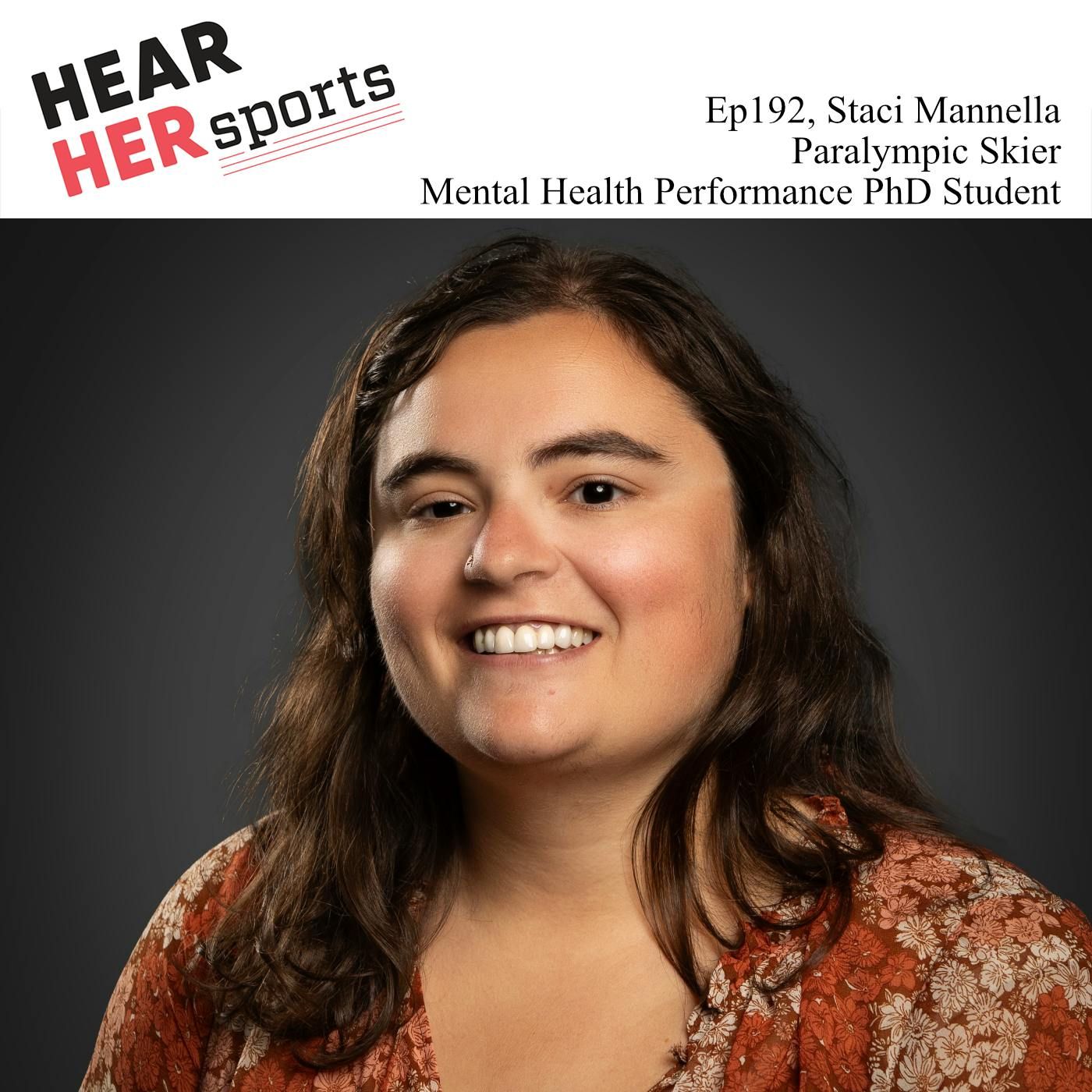 Staci Mannella, Paralympian, Mental Health Performance PhD Student...Ep192