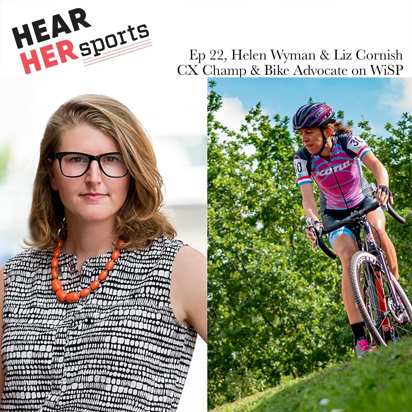 Episode 22: Cyclocross Champ Helen Wyman and Advocate Liz Cornish episode artwork