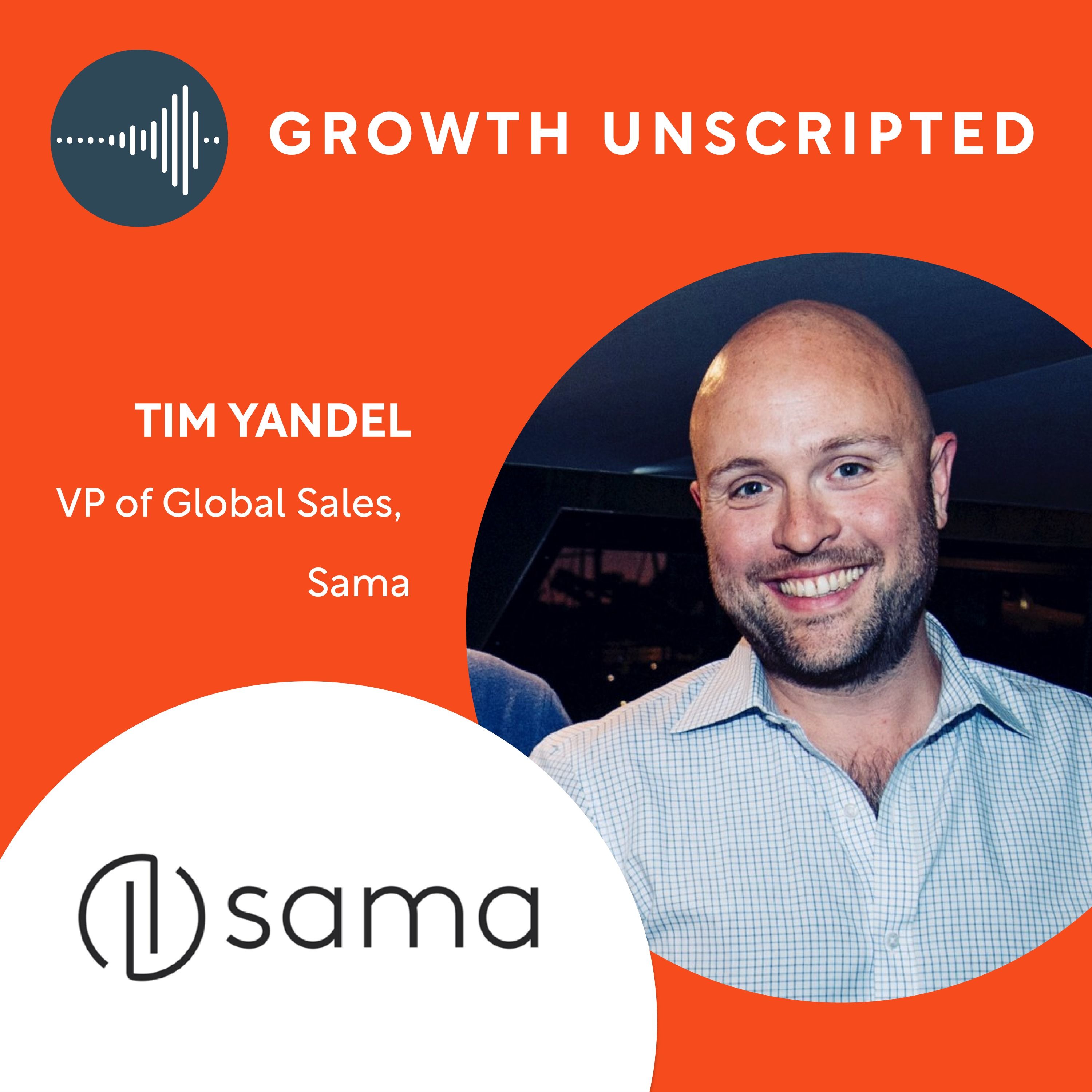 Sama VP of Global Sales: Tim Yandel