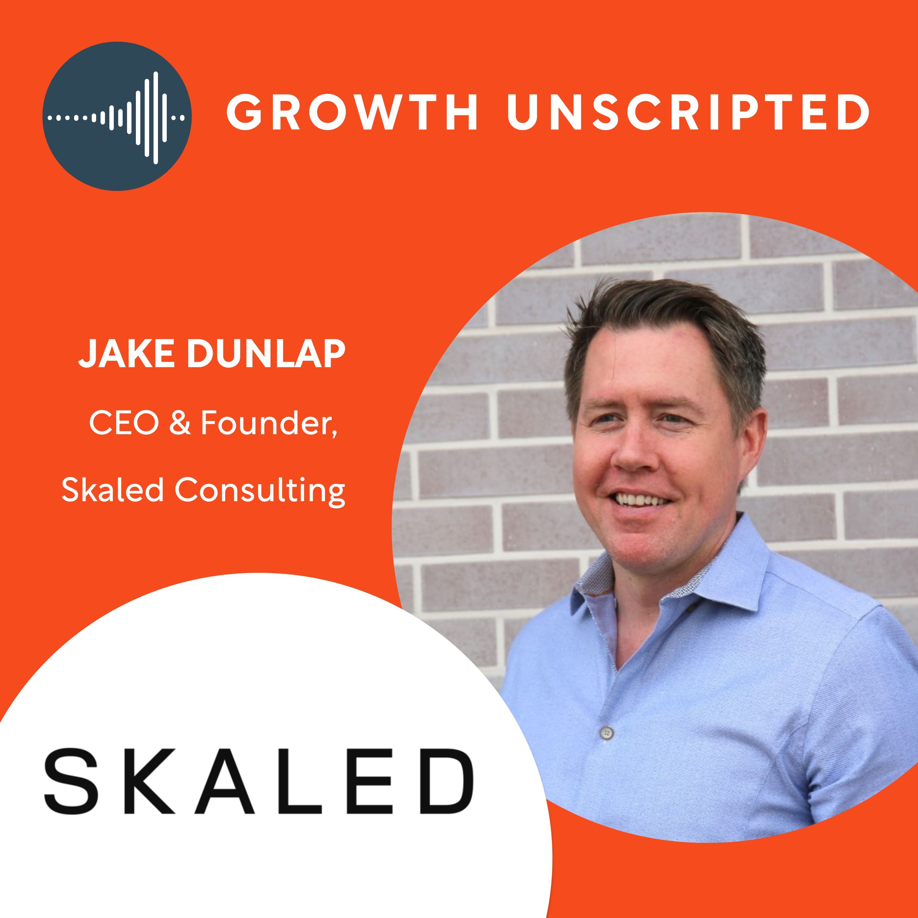 Skaled Consulting CEO: Jake Dunlap