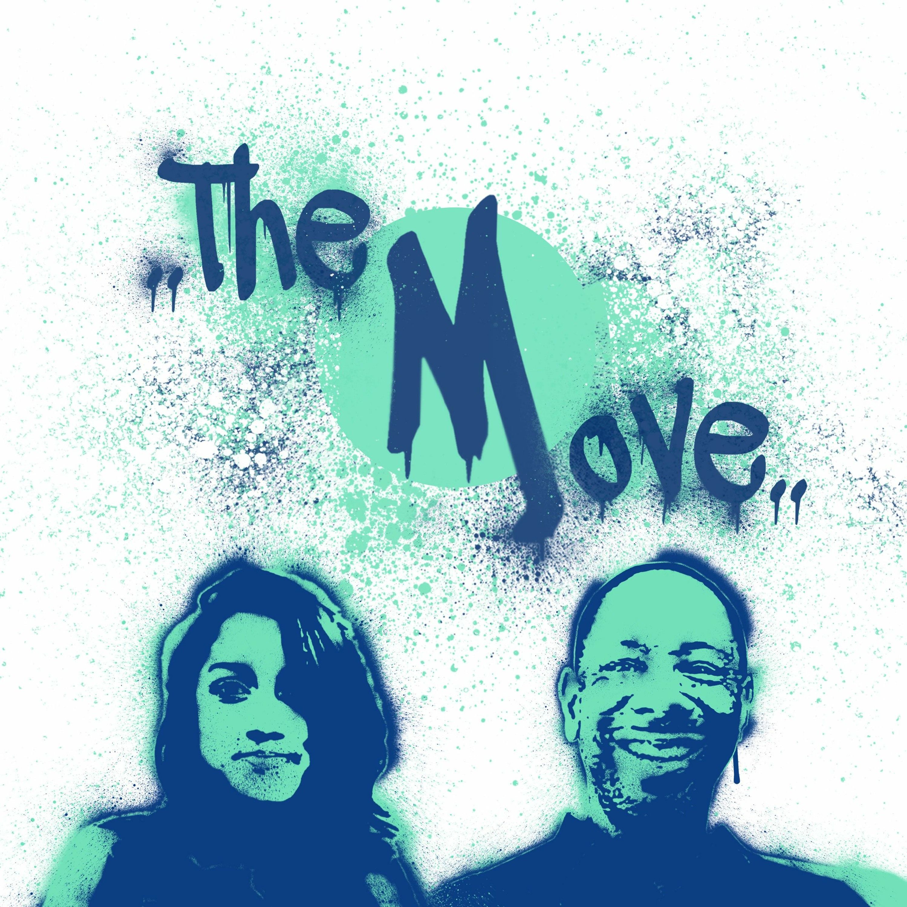 S1E1: What is The Move?