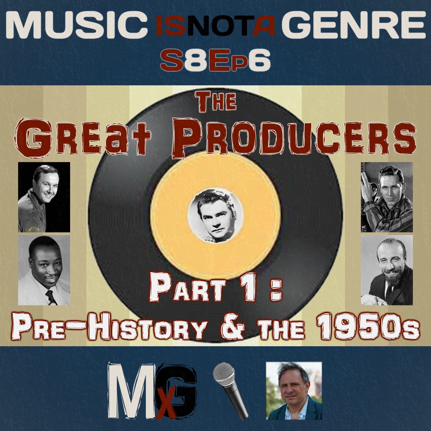 The Great Producers - Part 1: Pre-History and the 1950s | MxG - Season 8 Episode 6