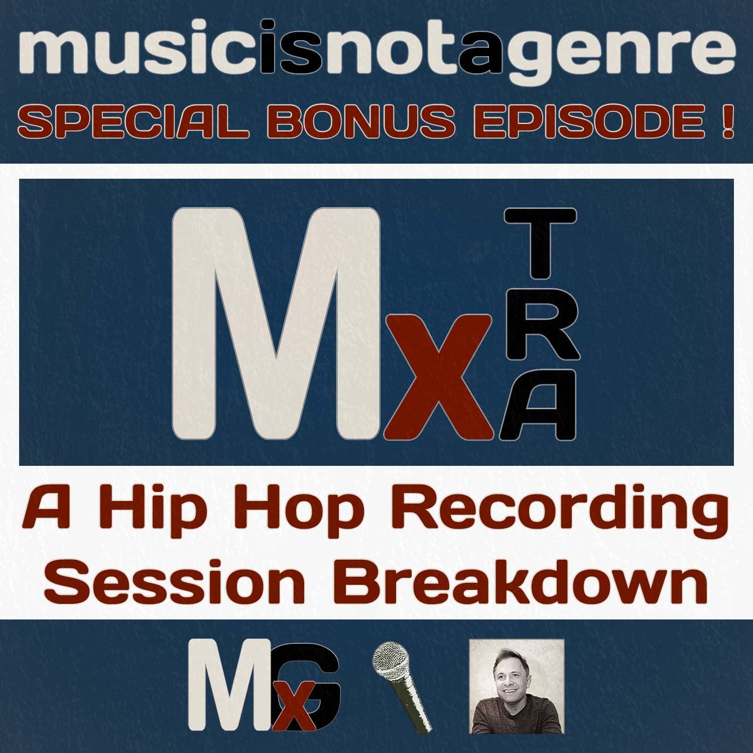 A Hip Hop Recording Session | BONUS MxTRA PATREON EXCLUSIVE episode artwork