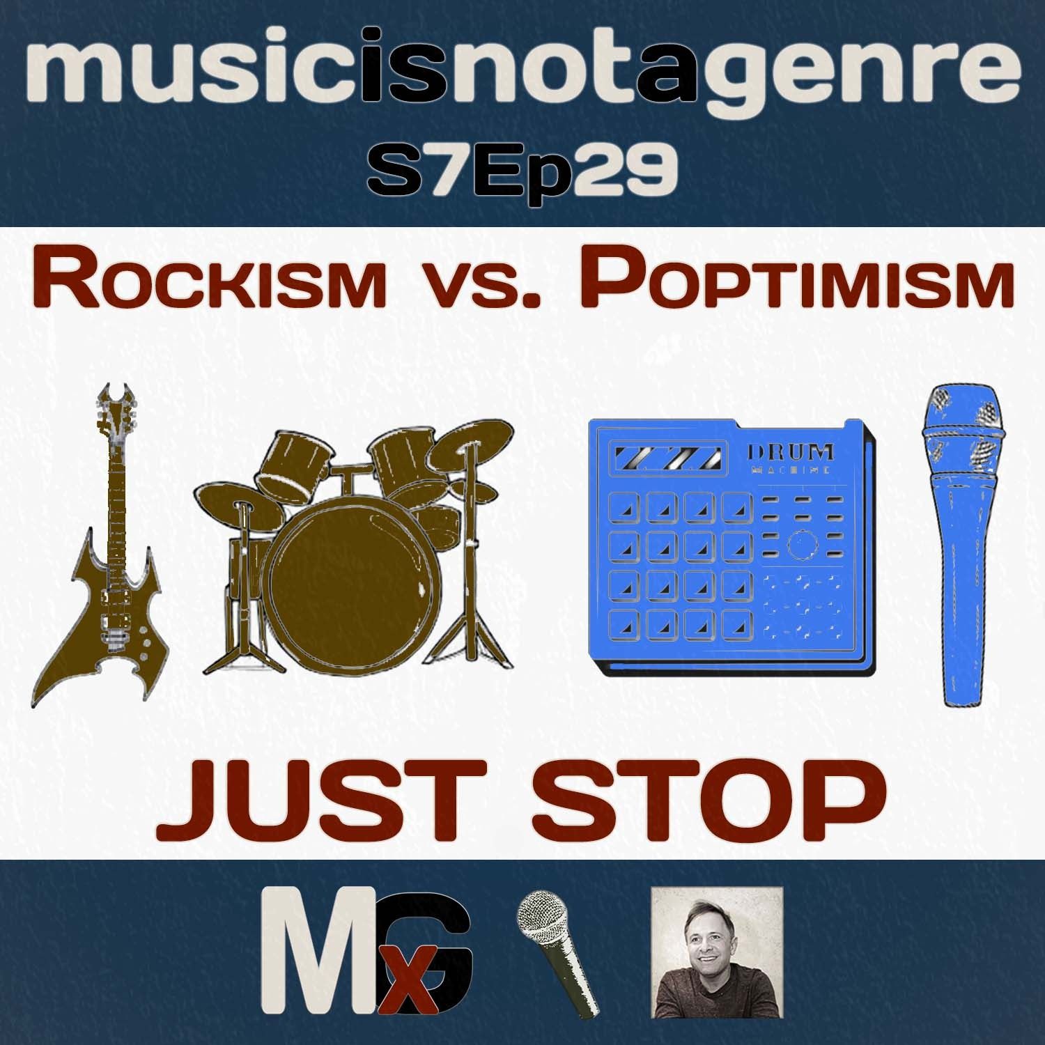 Rockism vs. Poptimism - JUST STOP (MUSIC is EVERYTHING #35) | MxG Season 7 Episode 29 Rockism vs. Poptimism - JUST STOP (MUSIC is EVERYTHING #35) | MxG Season 7 Episode 29