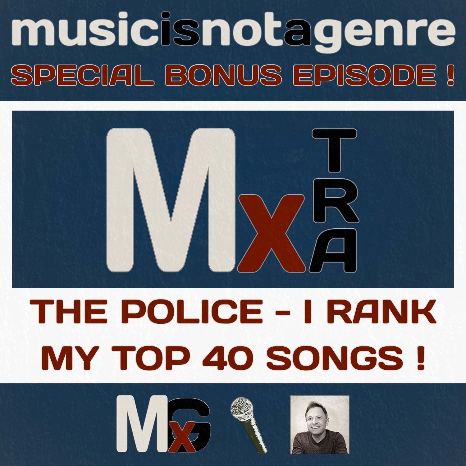 The Police - I Rank My TOP 40 Songs! | BONUS MxTRA PATREON EXCLUSIVE The Police - I Rank My TOP 40 Songs! | BONUS MxTRA PATREON EXCLUSIVE