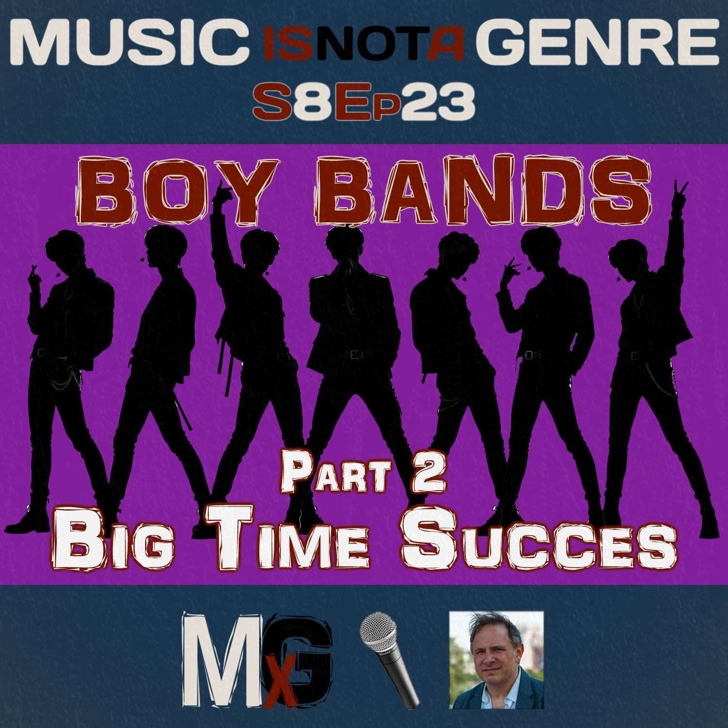 BOY BANDS - Part 2: Big Time Success | MxG - Season 8 Episode 23 episode artwork