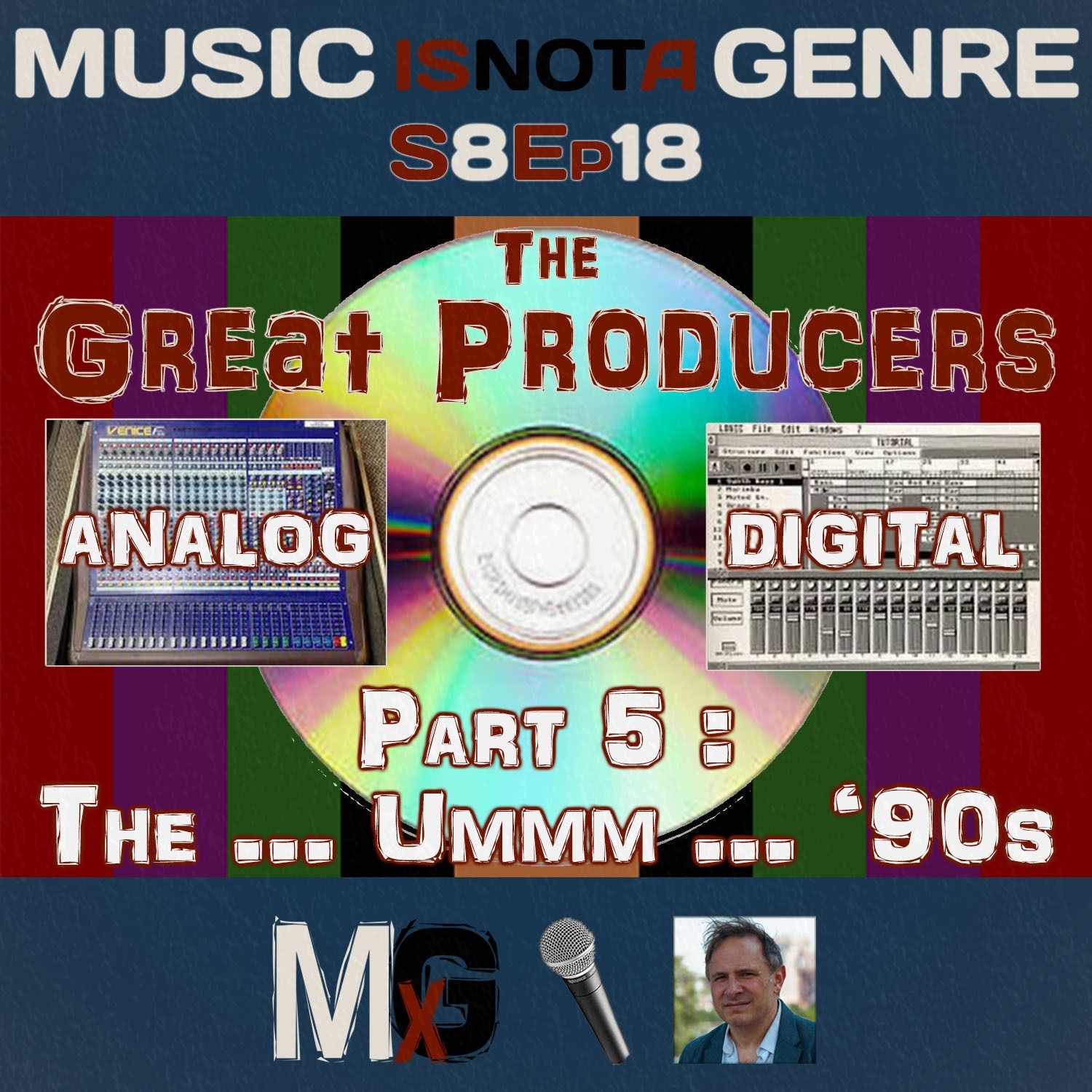The … Ummm … ‘90s - The Great Producers Part 5 | MxG - Season 8 Episode 18 episode artwork