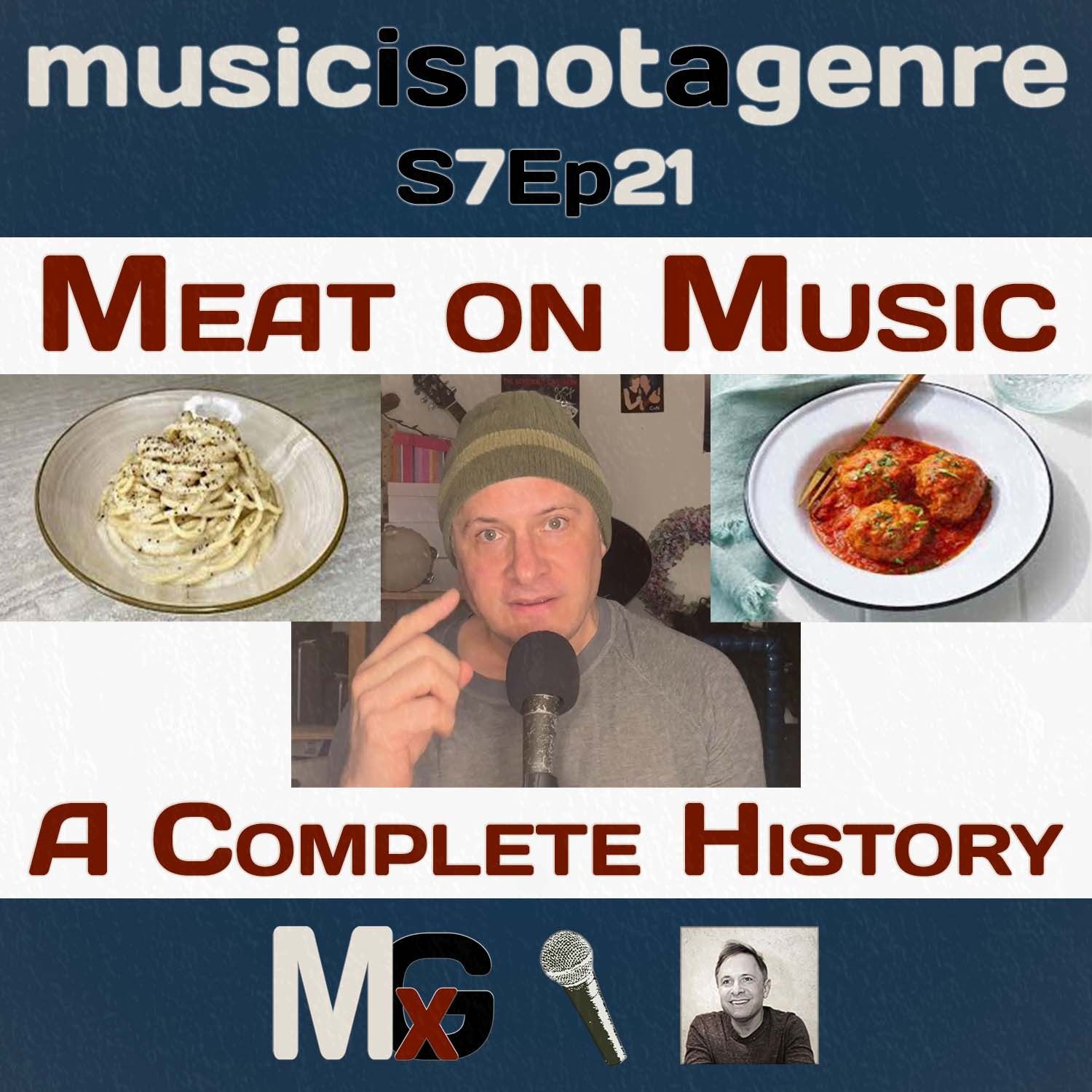 Meat on Music – A Complete History | MxG - Season 7 Episode 21 episode artwork