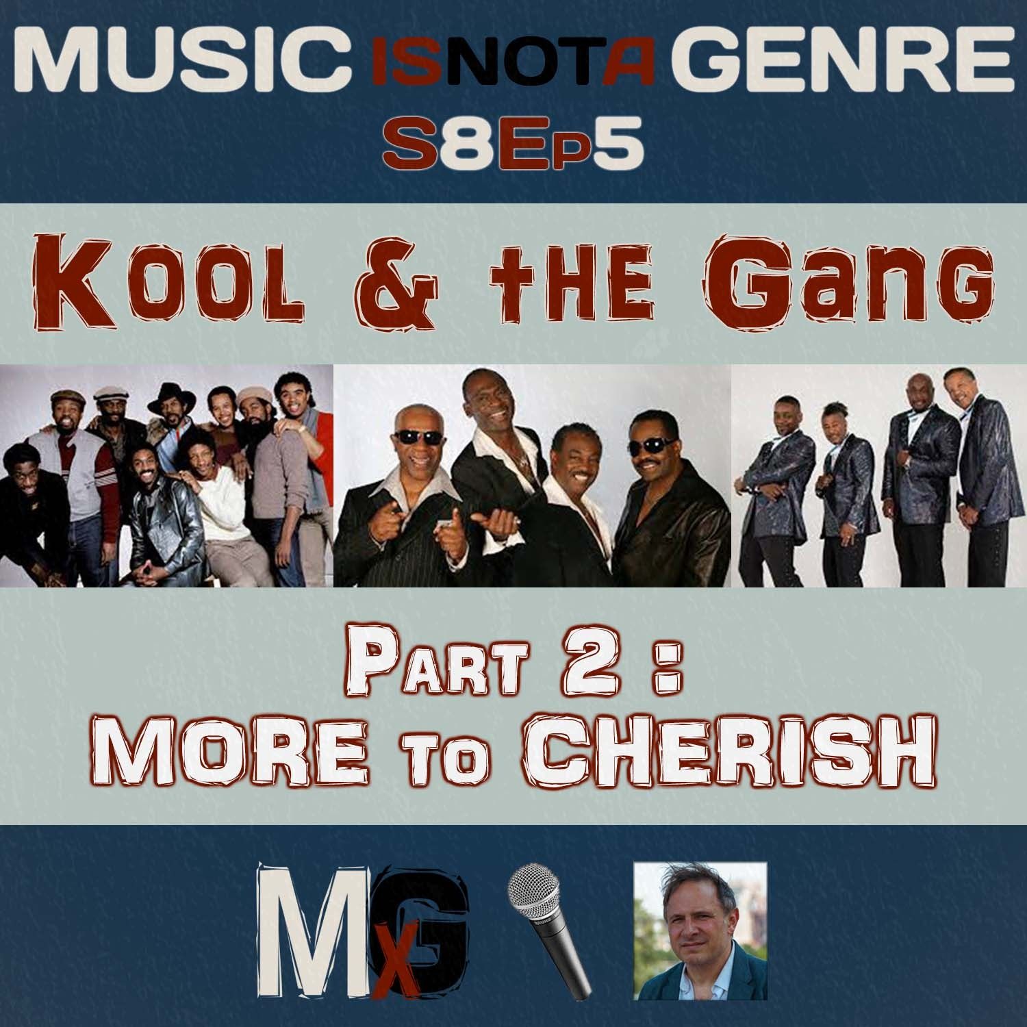Kool & the Gang - MORE to CHERISH | MxG - Season 8 Episode 5 Kool & the Gang - MORE to CHERISH | MxG - Season 8 Episode 5