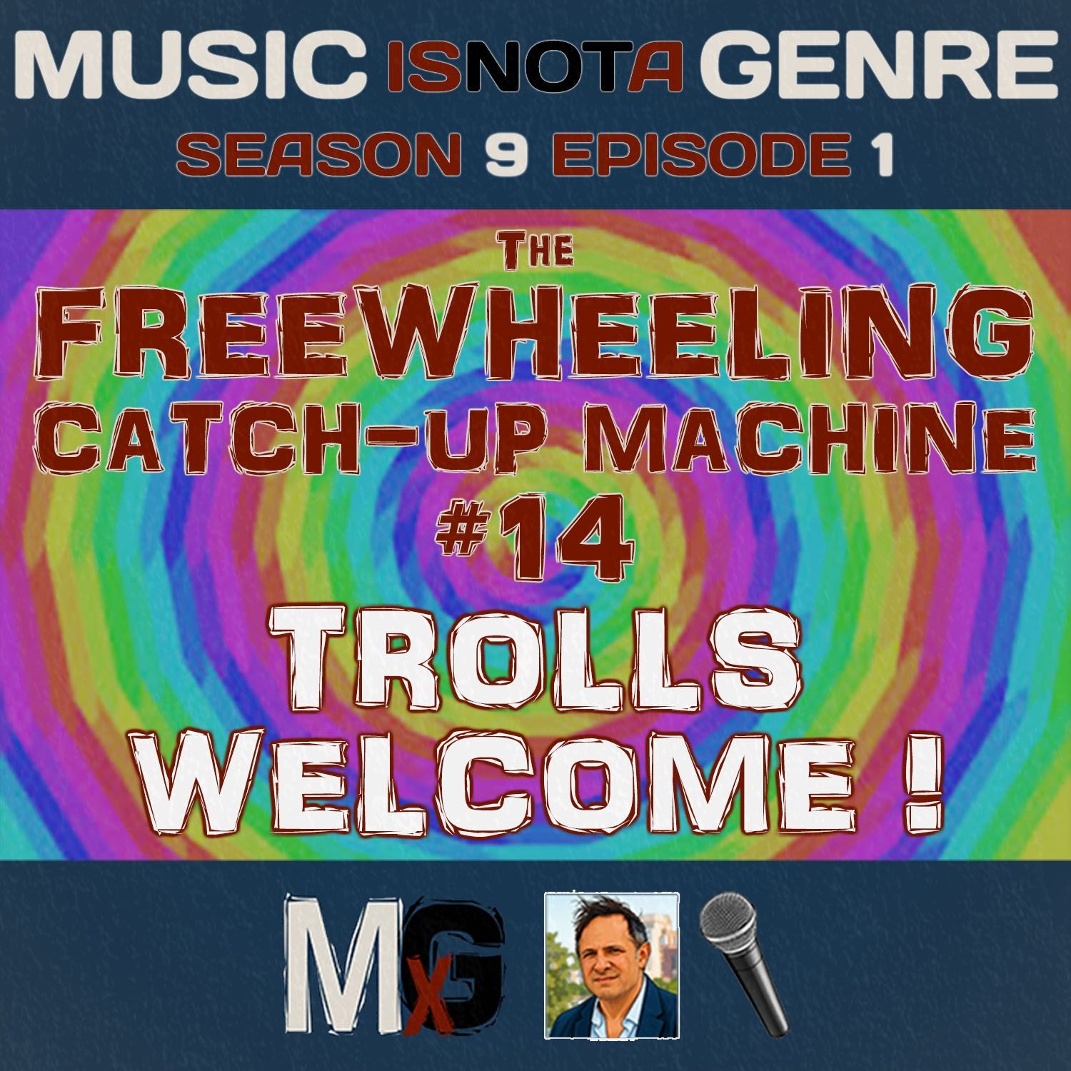 The FREEWHEELING CATCH-UP MACHINE #14 - TROLLS WELCOME! | MxG - Season 9 Episode 1 episode artwork