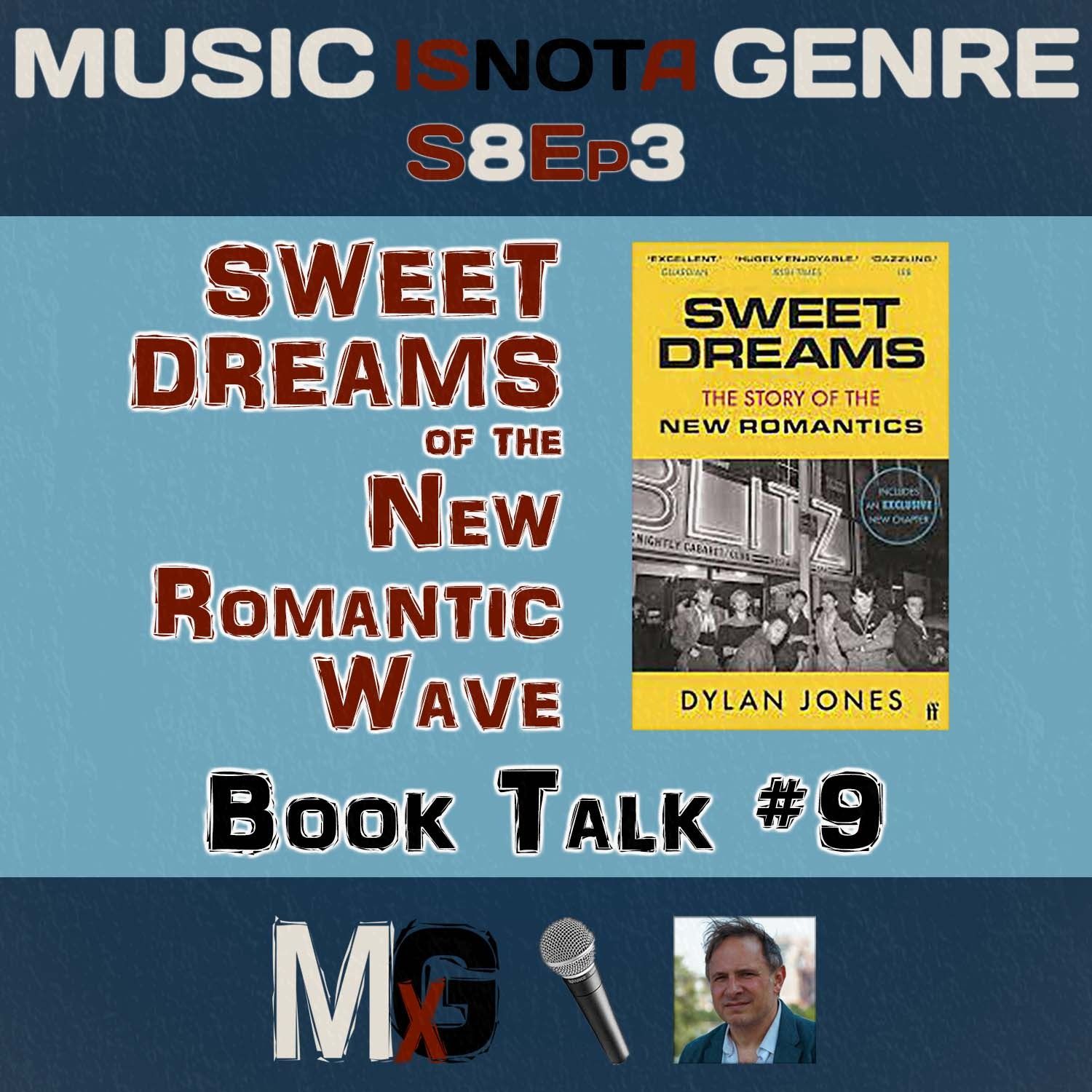 SWEET DREAMS of the New Romantic Wave - Book Talk #9 | MxG - Season 8 Episode 3 SWEET DREAMS of the New Romantic Wave - Book Talk #9 | MxG - Season 8 Episode 3