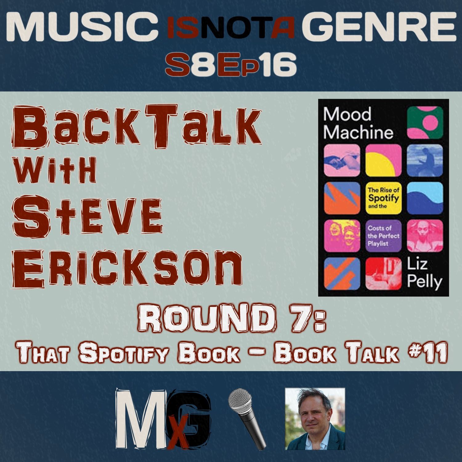 BackTalk with Steve Erickson – ROUND 7: That Spotify Book - Book Talk #11 | MxG Season 8 Episode 16 episode artwork