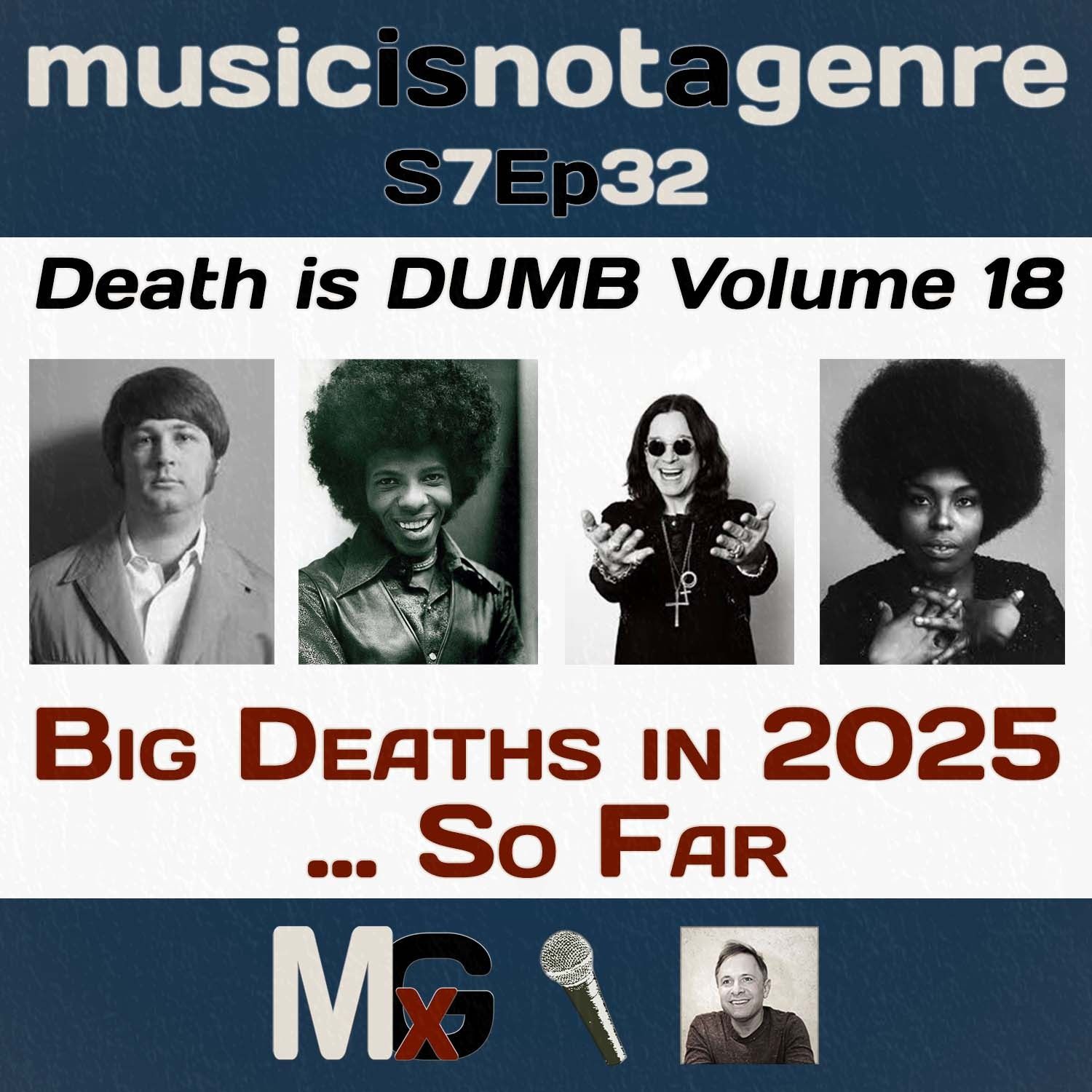 Death is DUMB Volume 18: Big Deaths in 2025 … So Far | MxG - Season 7 Episode 32 Death is DUMB Volume 18: Big Deaths in 2025 … So Far | MxG - Season 7 Episode 32