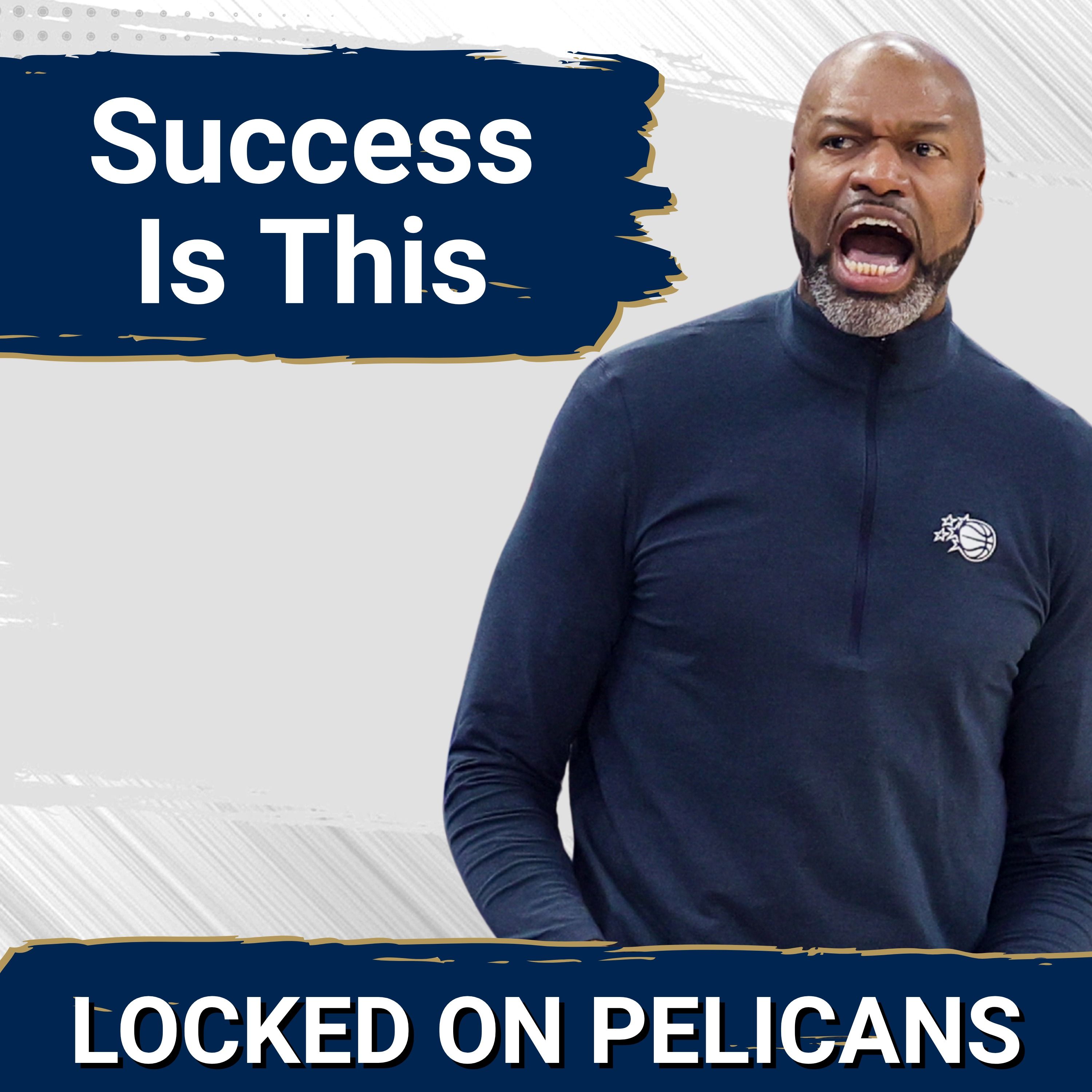If Jamahl Mosley Does These TWO THINGS Next Season Then I'll Call It a Success For the Pelicans episode artwork