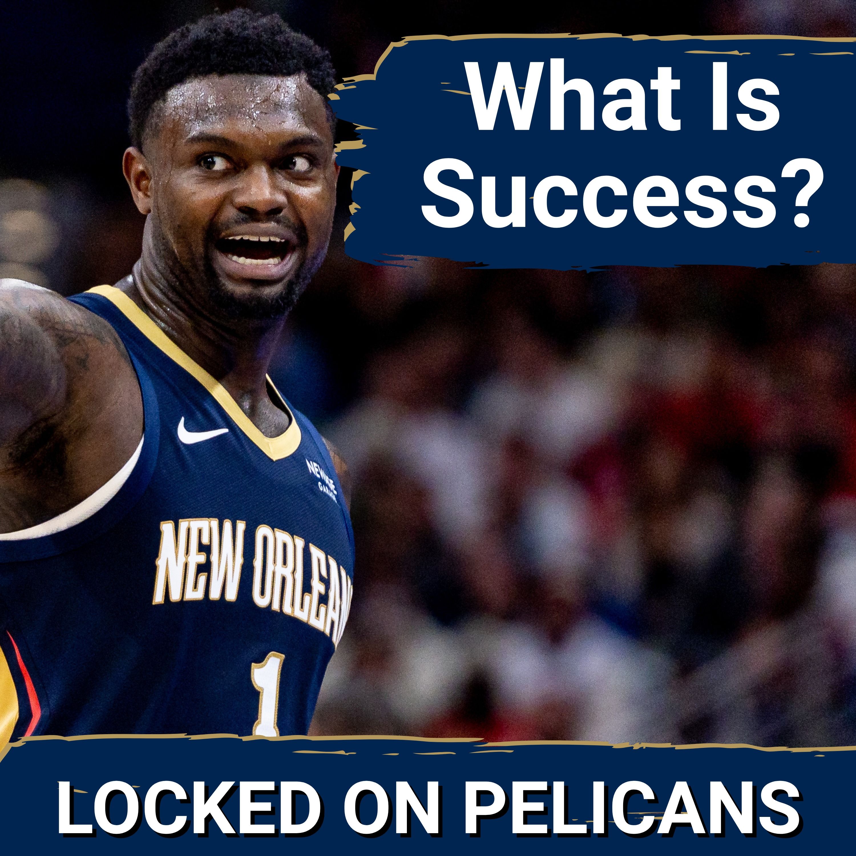 WIN OR LEARN: Why the Pelicans’ SEASON HINGES on Clarity Around Zion Williamson, Derik Queen