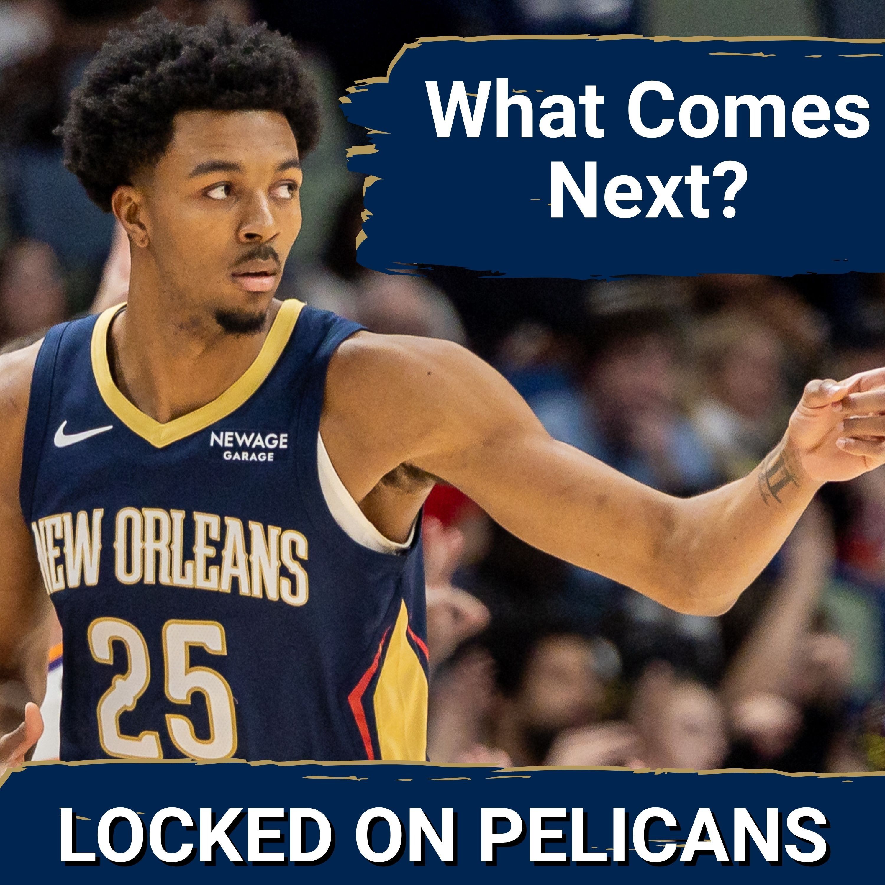 WHAT COMES NEXT: New Orleans Pelicans Need to DEFINE Future With or Without Trey Murphy III episode artwork