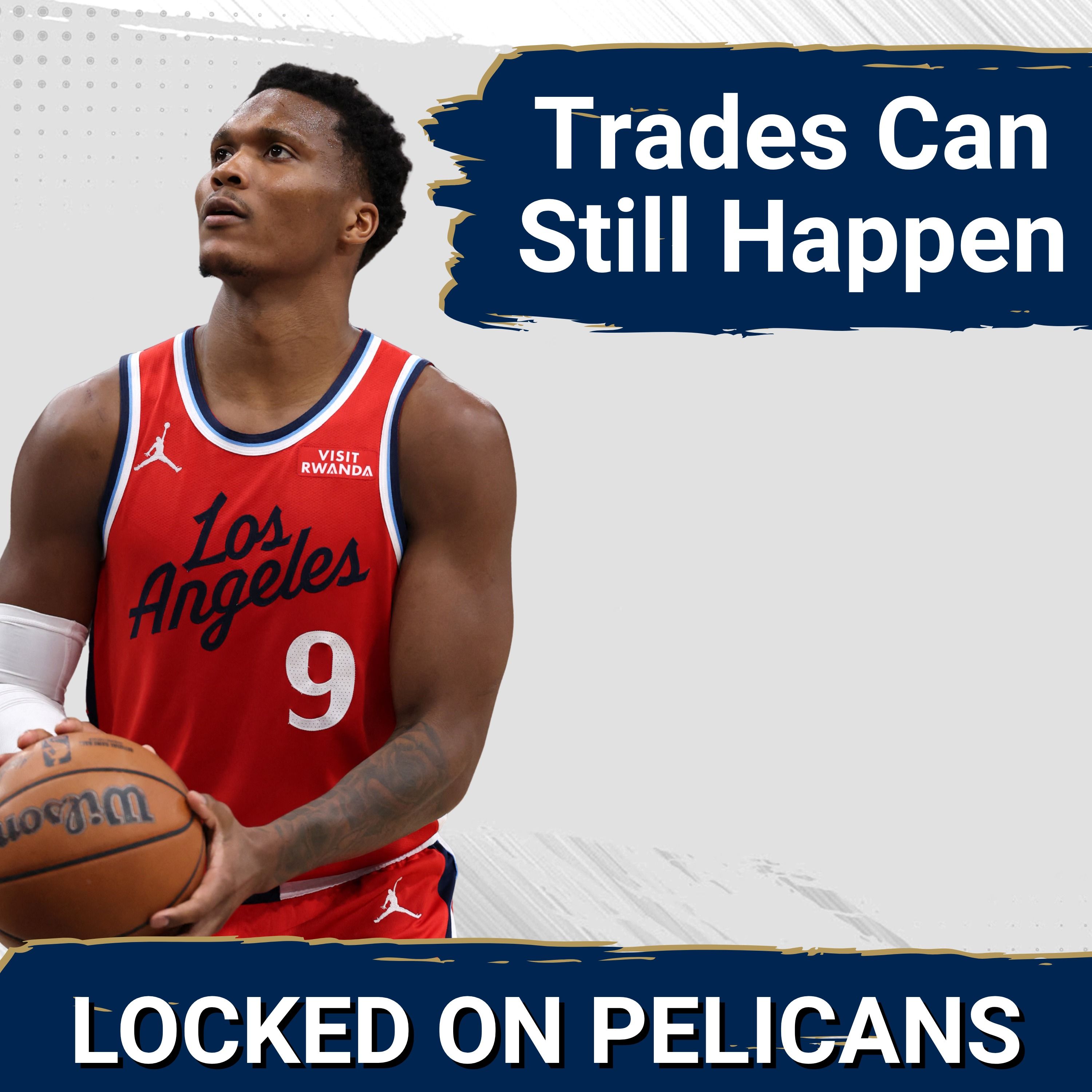 DISCIPLINE Isn’t Inaction: New Orleans Pelicans COULD STILL Pull Off Trades This Offseason