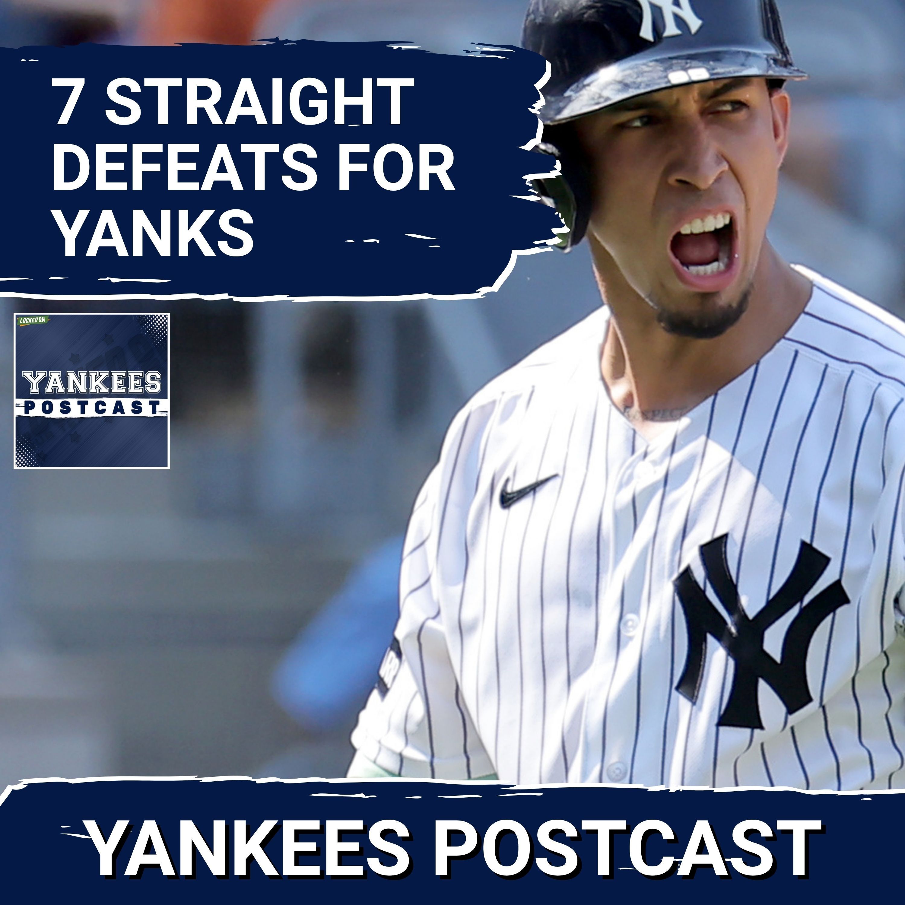 YANKEES POSTCAST: Yankees Losing SKID Stretches to 7, Longest Since 2023 episode artwork