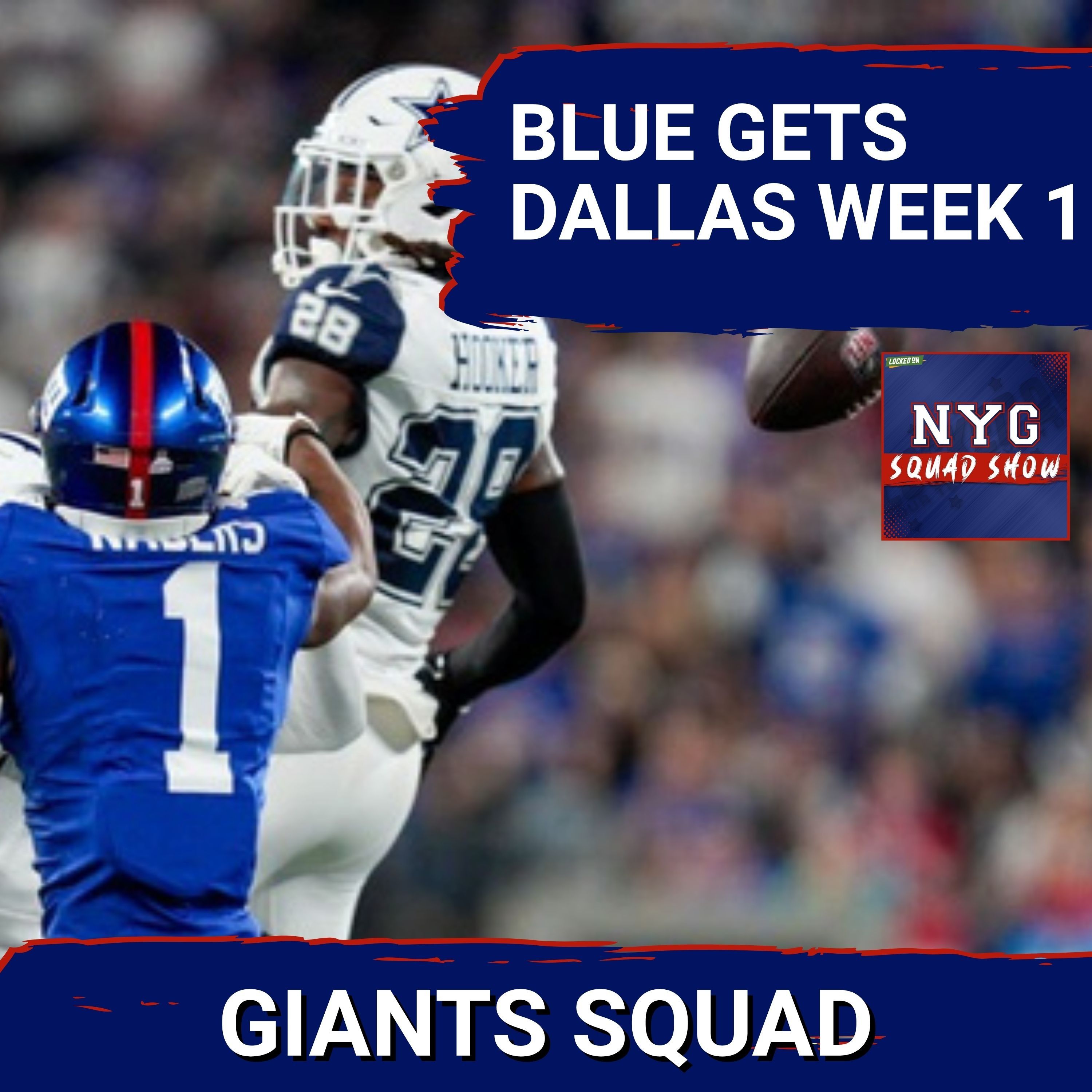 GIANTS SQUAD SHOW: Giants vs Cowboys Week 1, OBJ Update, Rookie Camp Buzz episode artwork