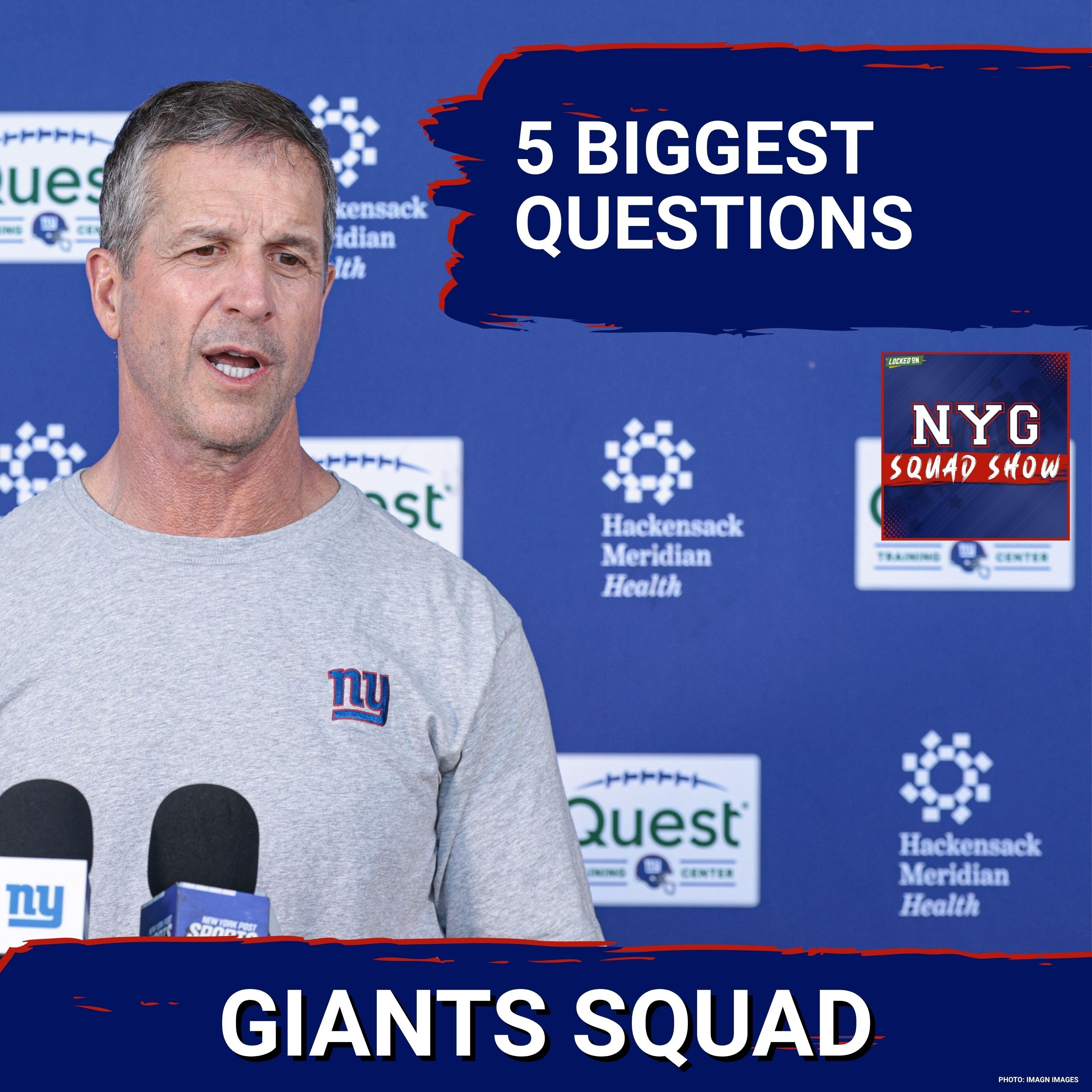 GIANTS SQUAD SHOW: 5 Biggest Questions Facing the Giants at Training Camp