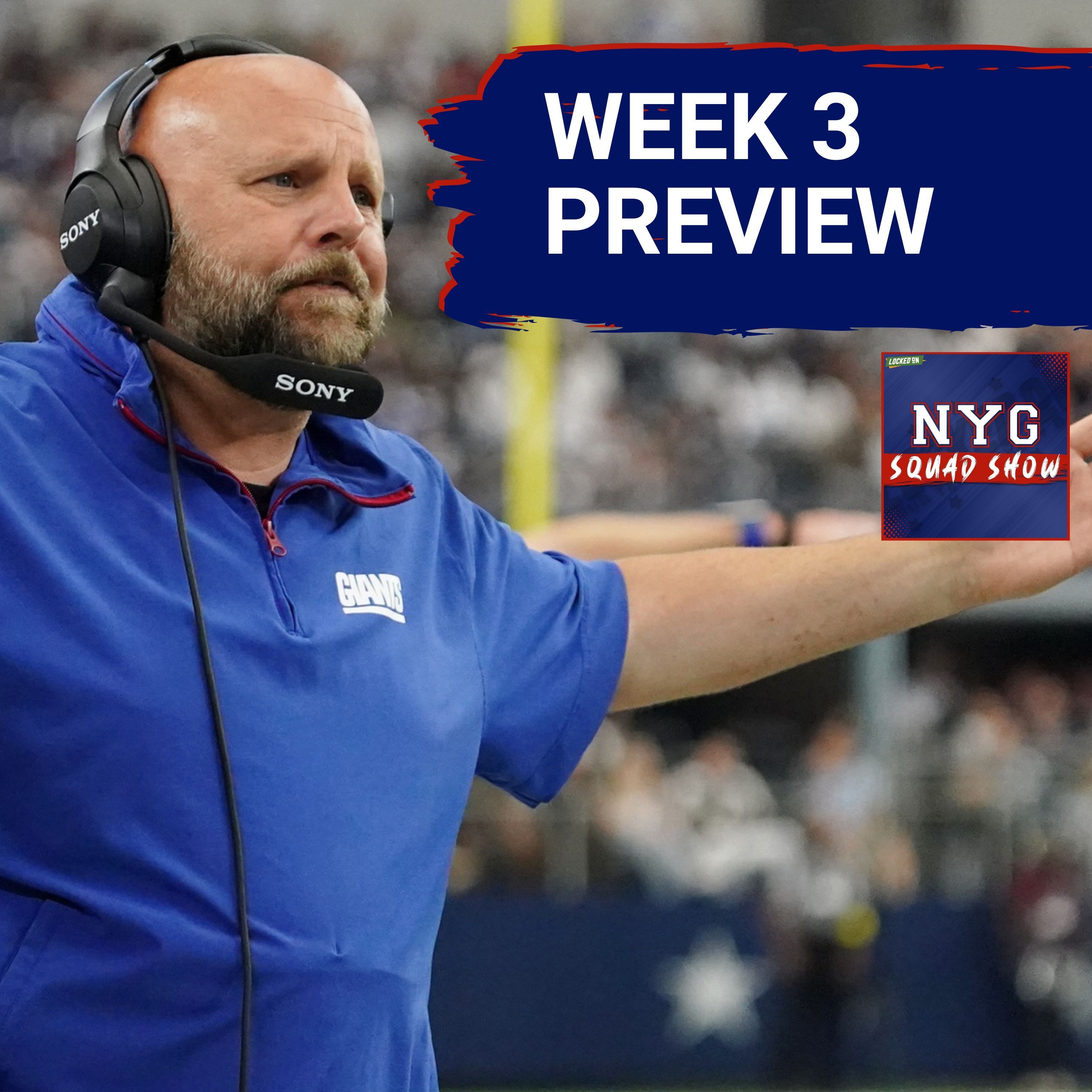 GIANTS SQUAD SHOW: WEEK 3 PREVIEW VS CHIEFS