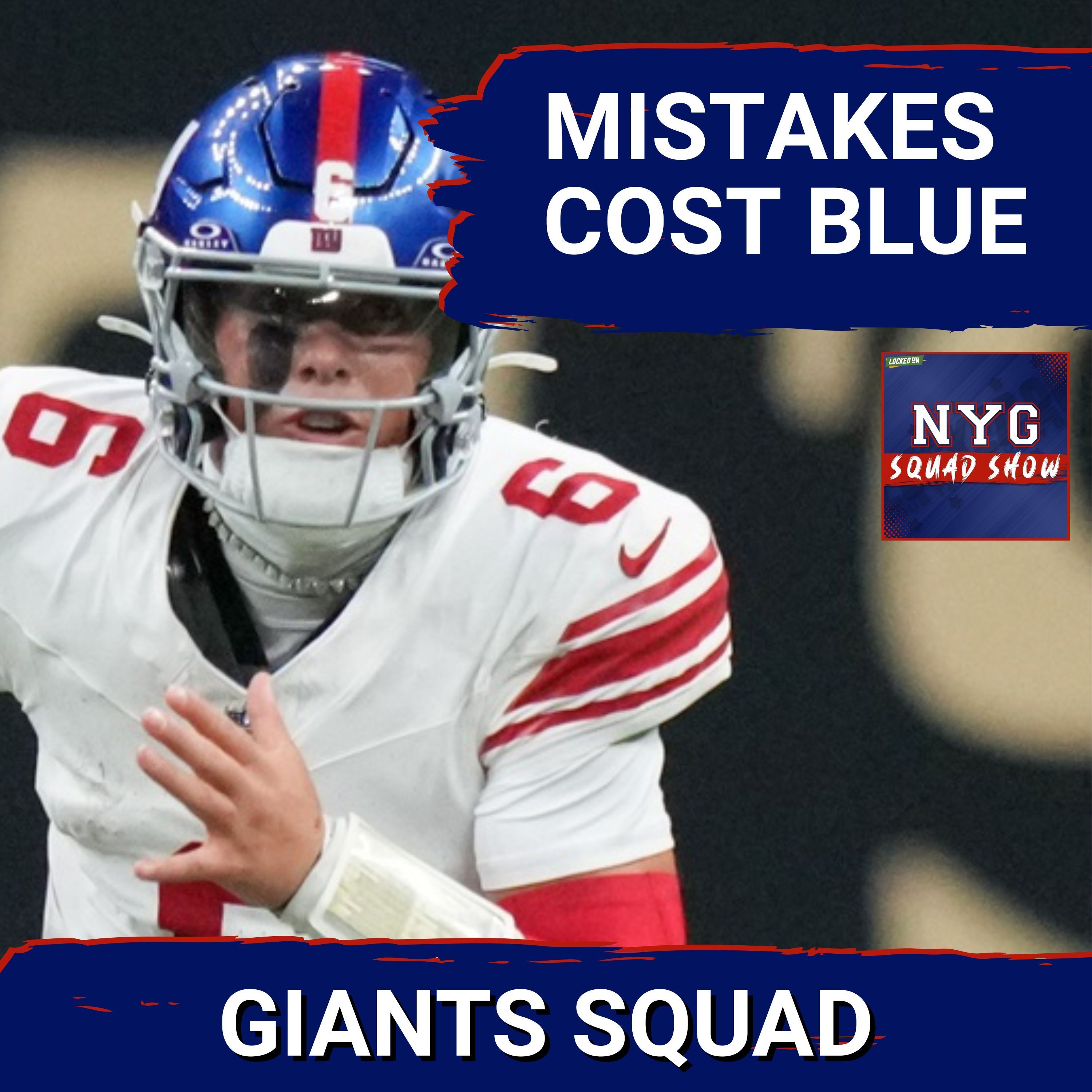 GIANTS SQUAD SHOW: WEEK 5 VS SAINTS - Killer mistakes sink Big Blue