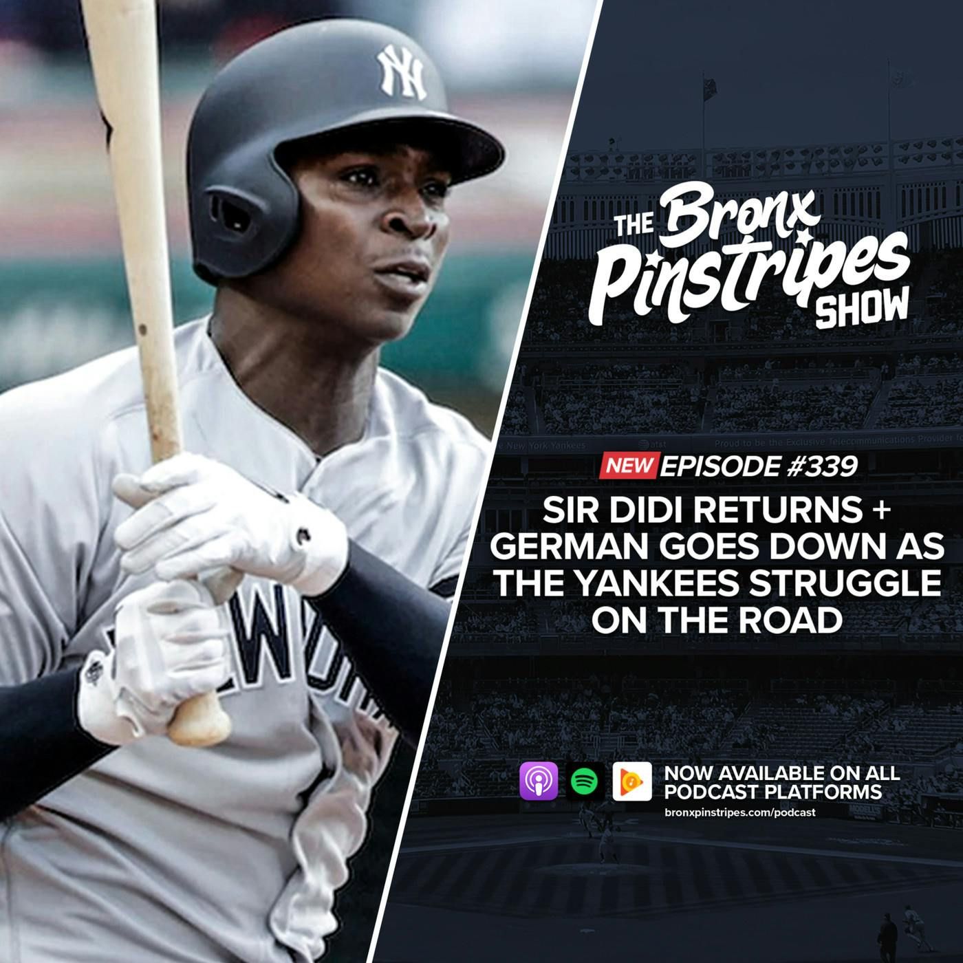 Sir Didi Returns + German Goes Down as the Yankees Struggle on the Road episode artwork