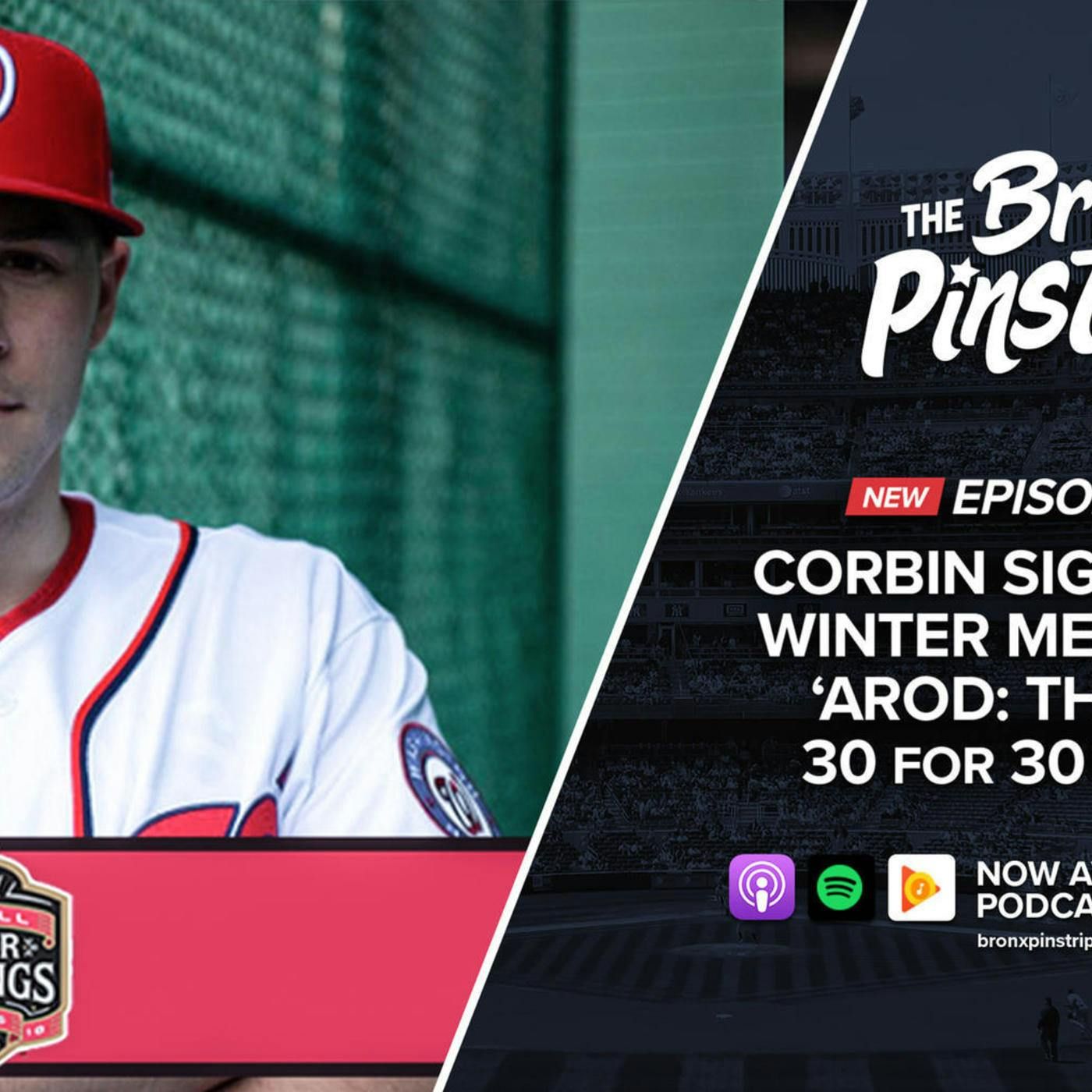 Corbin signs in DC, Winter Meetings  + ‘ARod: The Deal’ 30 for 30 review episode artwork