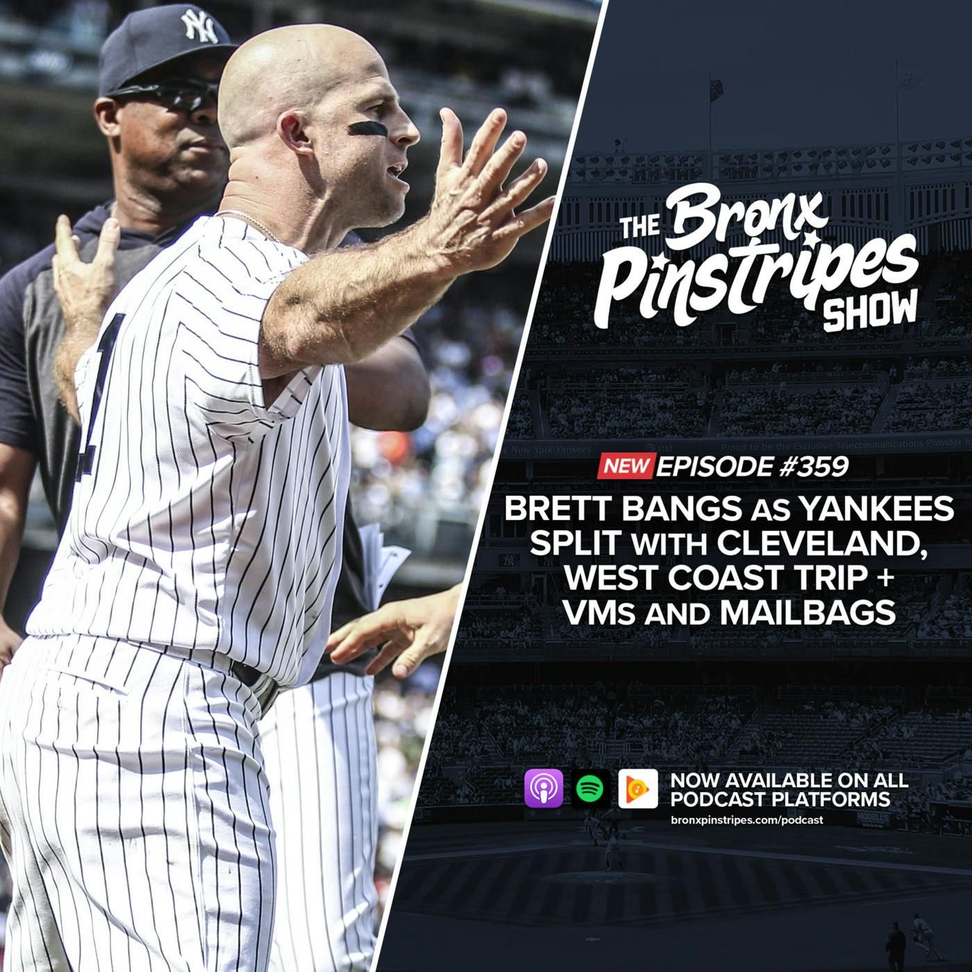 Brett Bangs as Yankees Split with Cleveland, Upcoming West Coast Trip + VMs and Mailbags