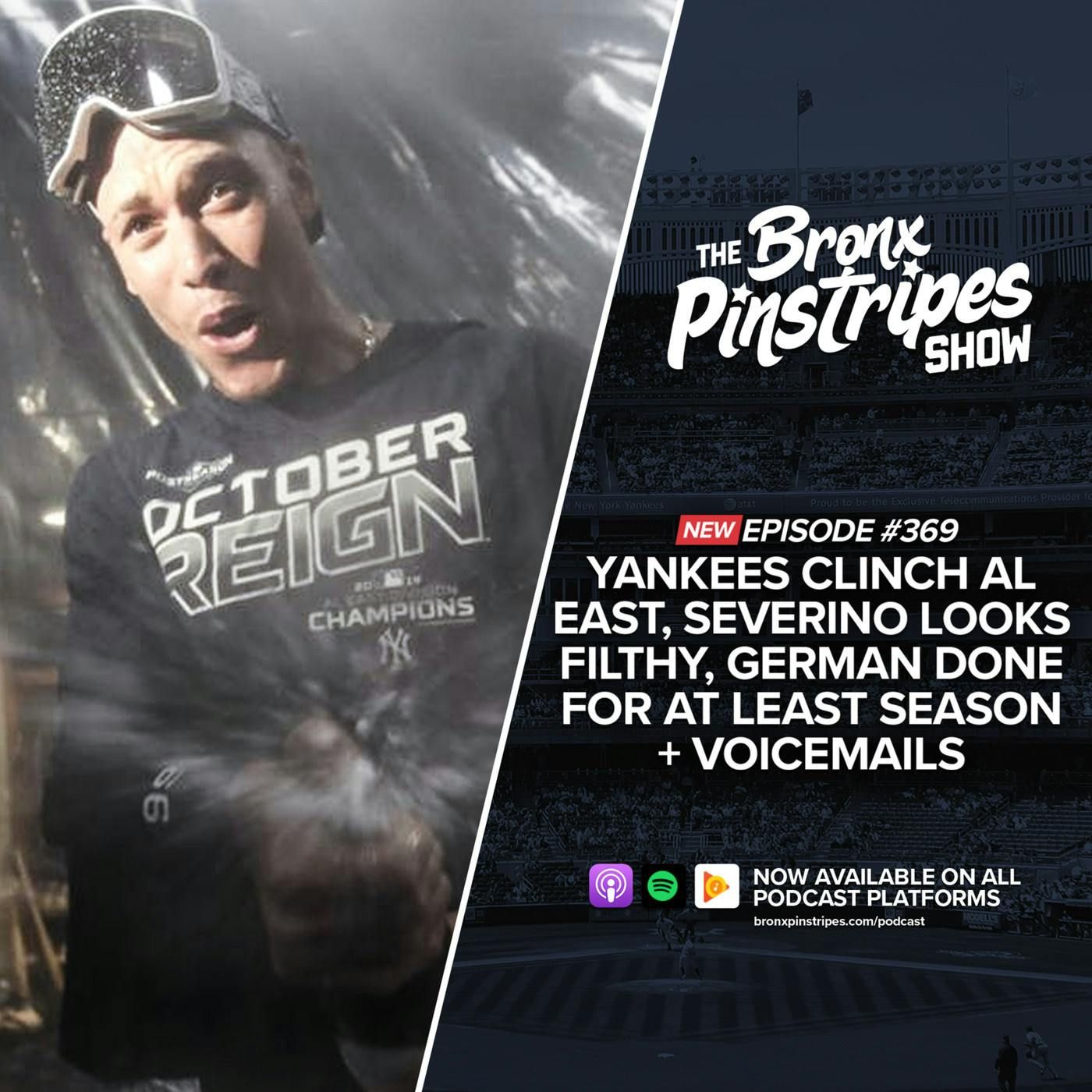 Yankees Clinch AL East, Severino Looks Filthy, German done for at least season +VMs episode artwork