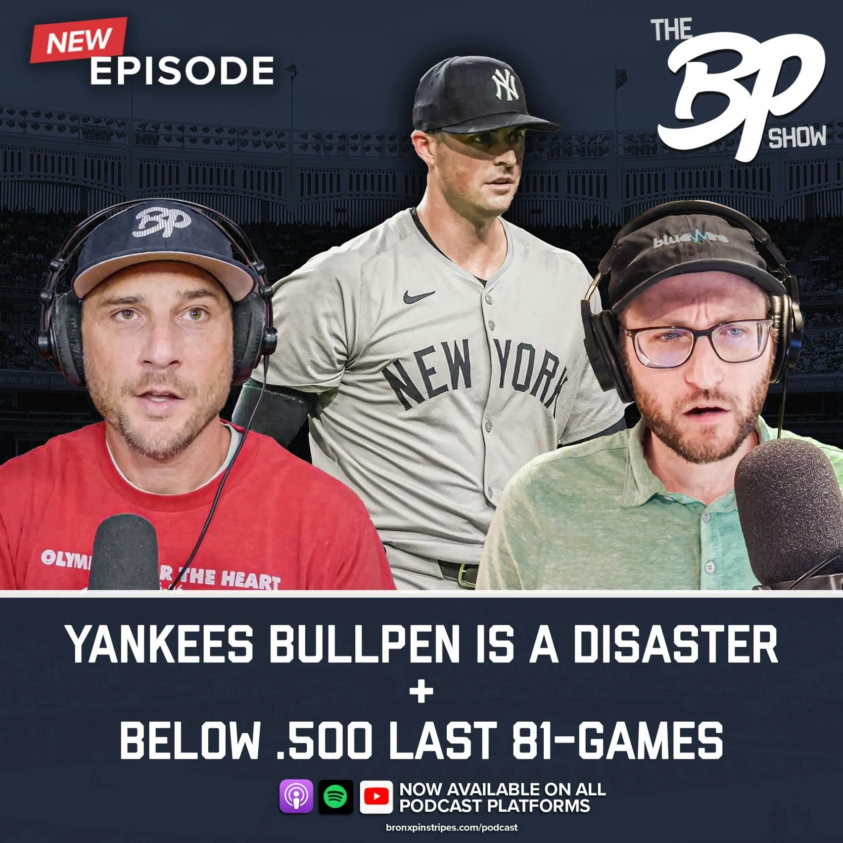 Yankees bullpen is a disaster // Below .500 last 81-games episode artwork
